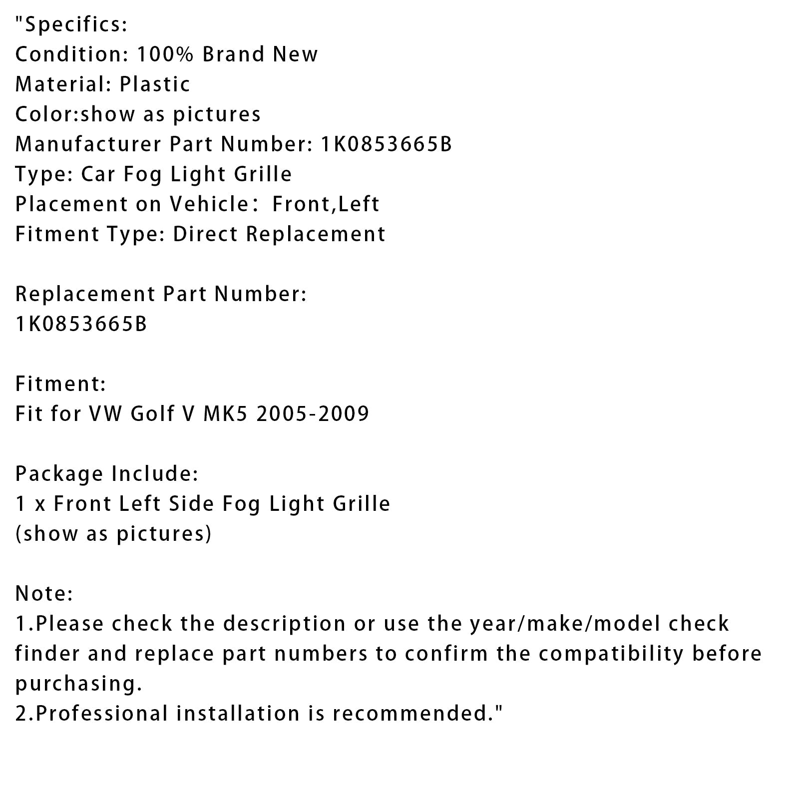 2003-2009 VW Golf V MK5 Front Left Side Bumper Grille Fog Light Grill 1K0853665B