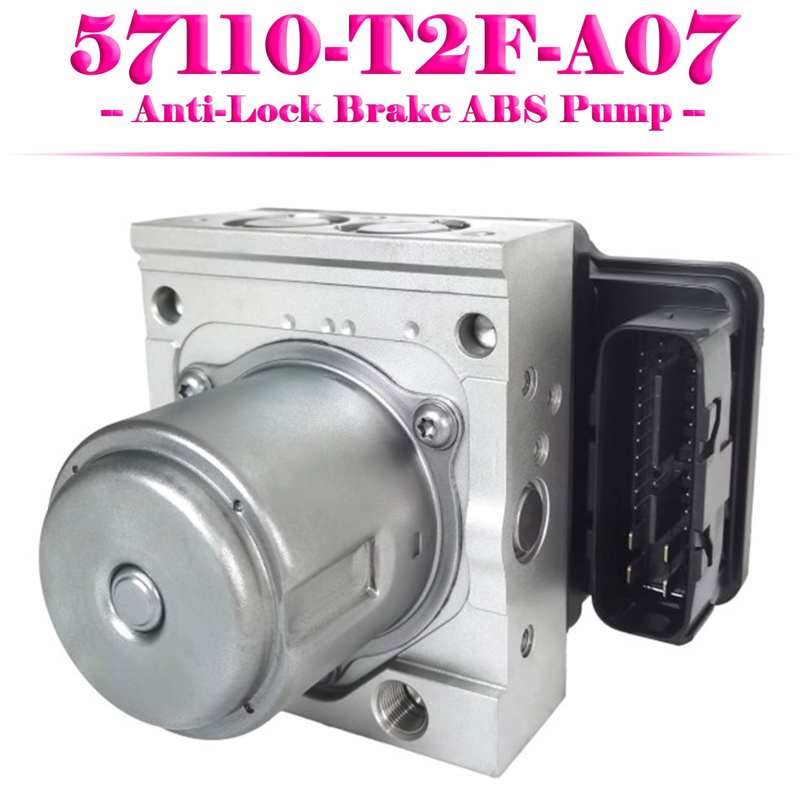 Anti-Lock Brake ABS Pump Fit for Honda 57110-T2F-A07