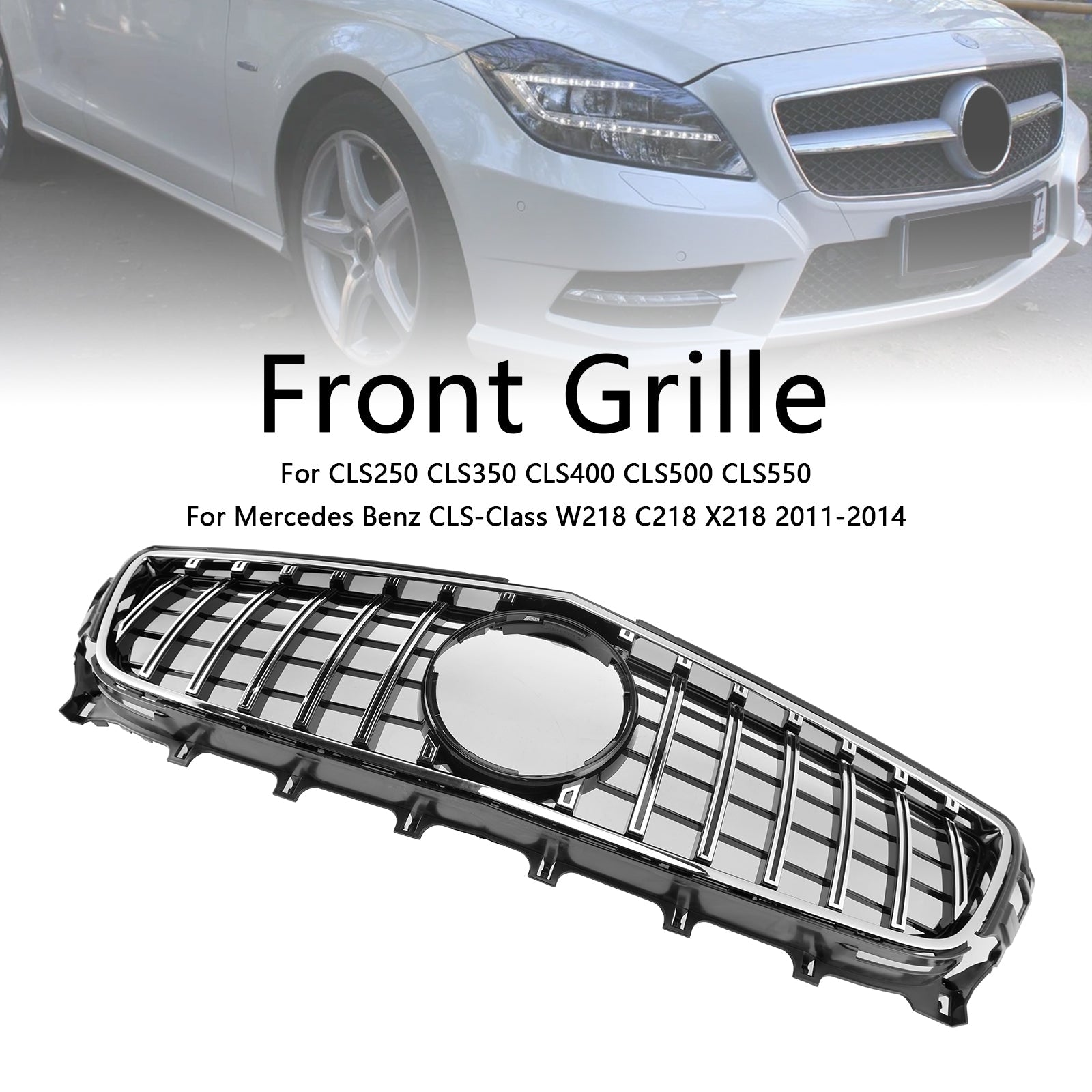 2011-2014 Mercedes-Benz W218 CLS ClS350/500/550 Front Grill Grille