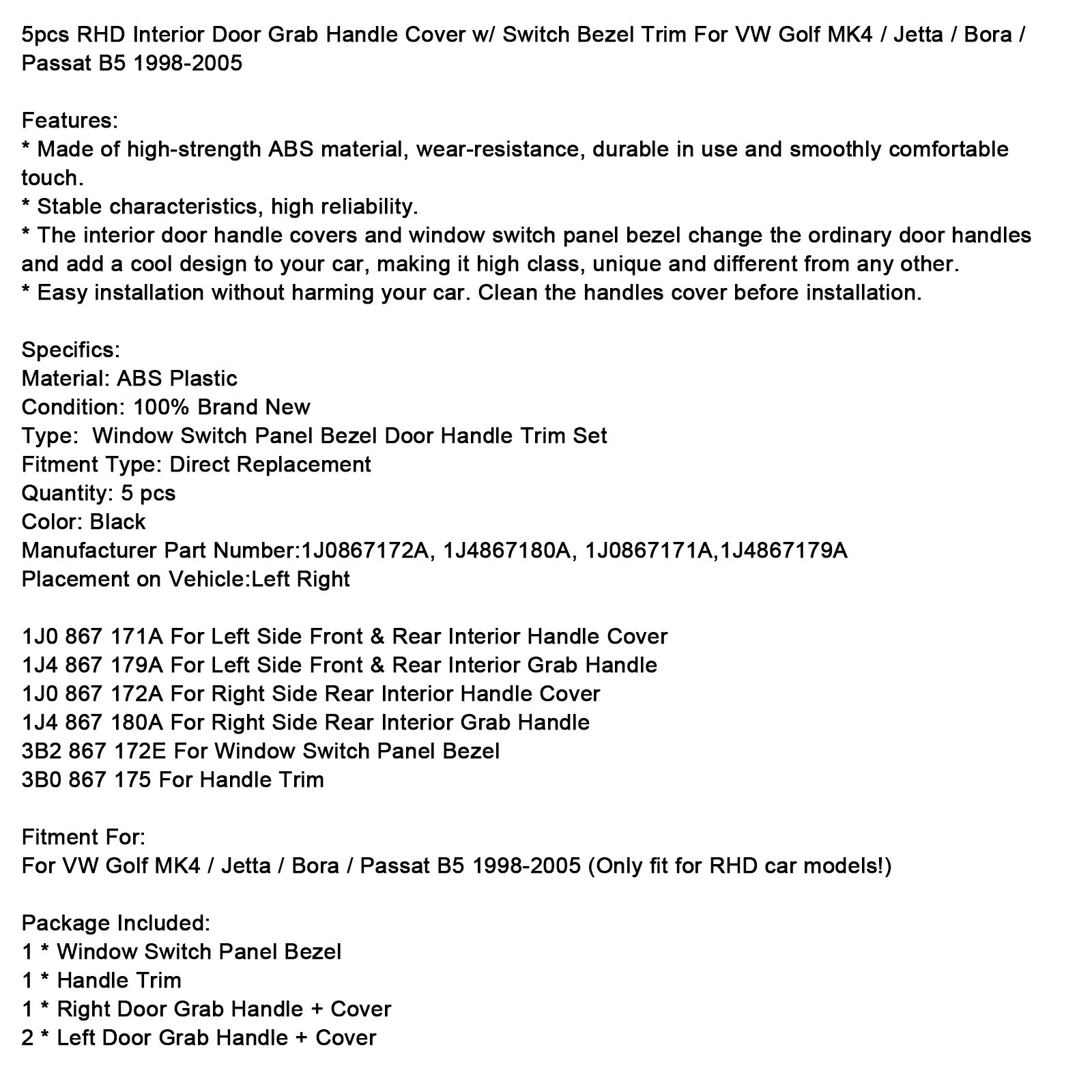 1998-2005 VW Golf MK4 / Jetta / Bora / Passat B5 RHD Interior Door Grab Handle Cover + Switch Bezel 1J0867172A