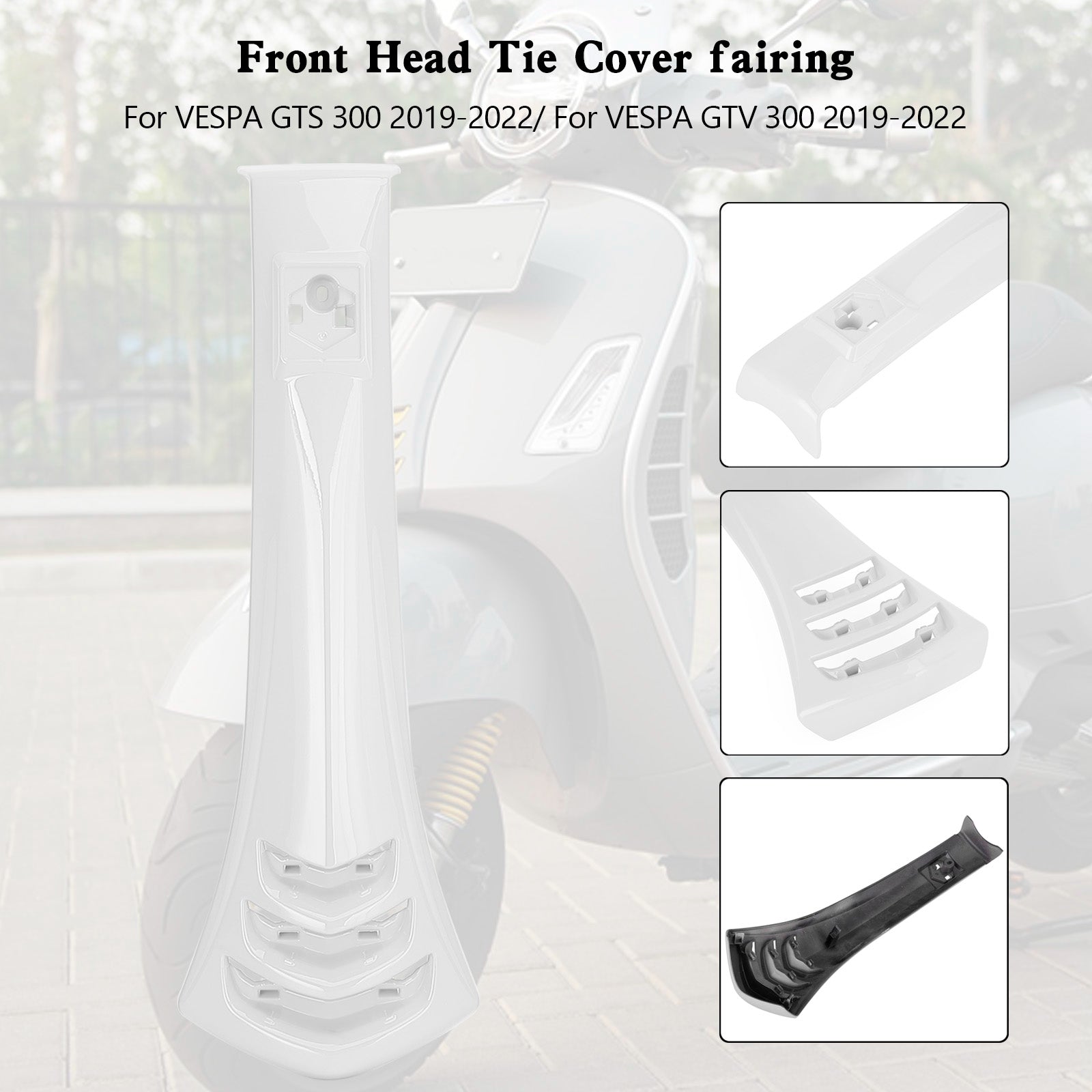 2019-2022 Vespa GTS300 GTV300 Steering Horn Head Cover fairing Tie