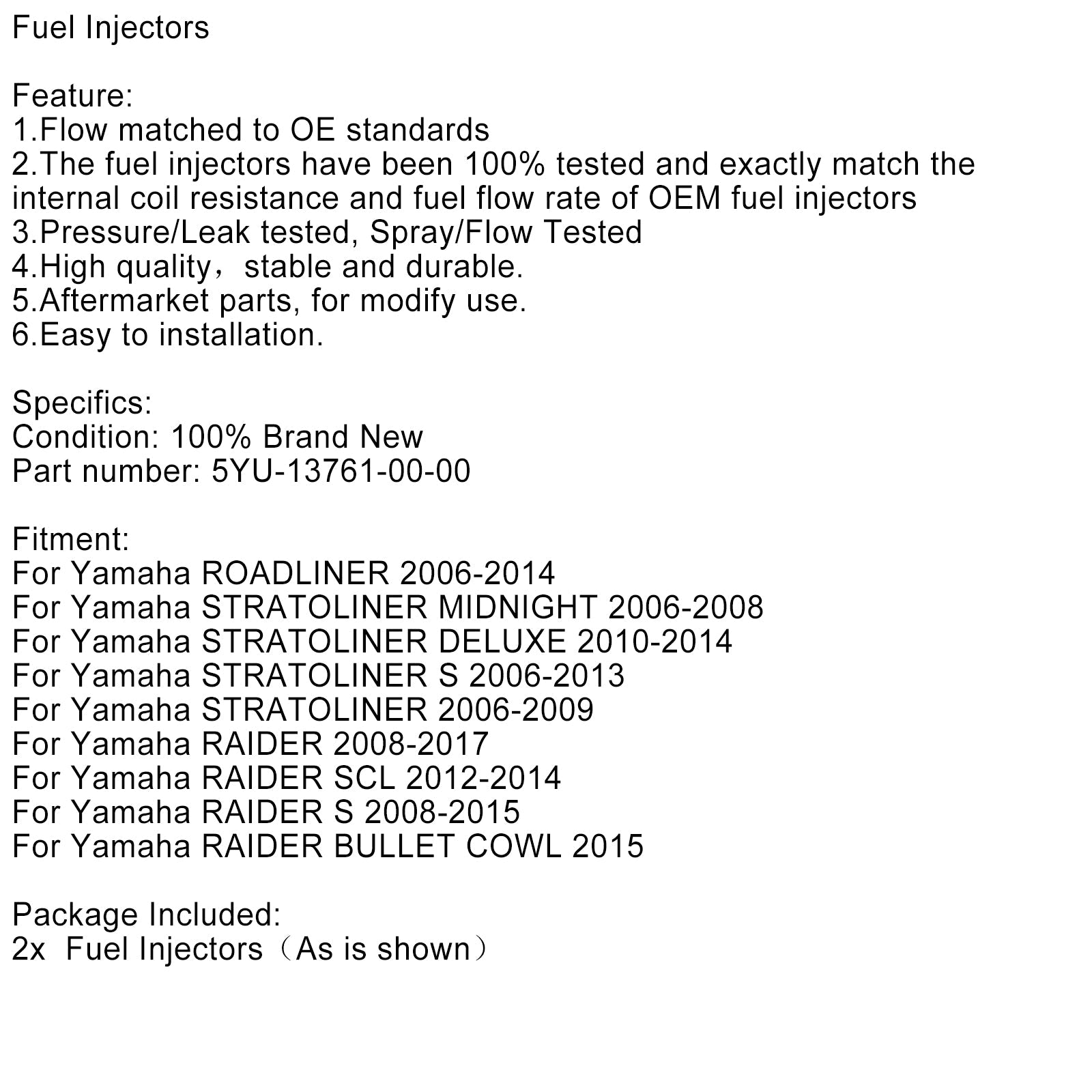 YAMAHA Stratoliner Raider Roadliner용 2PCS 연료 분사기 5YU-13761-00-00
