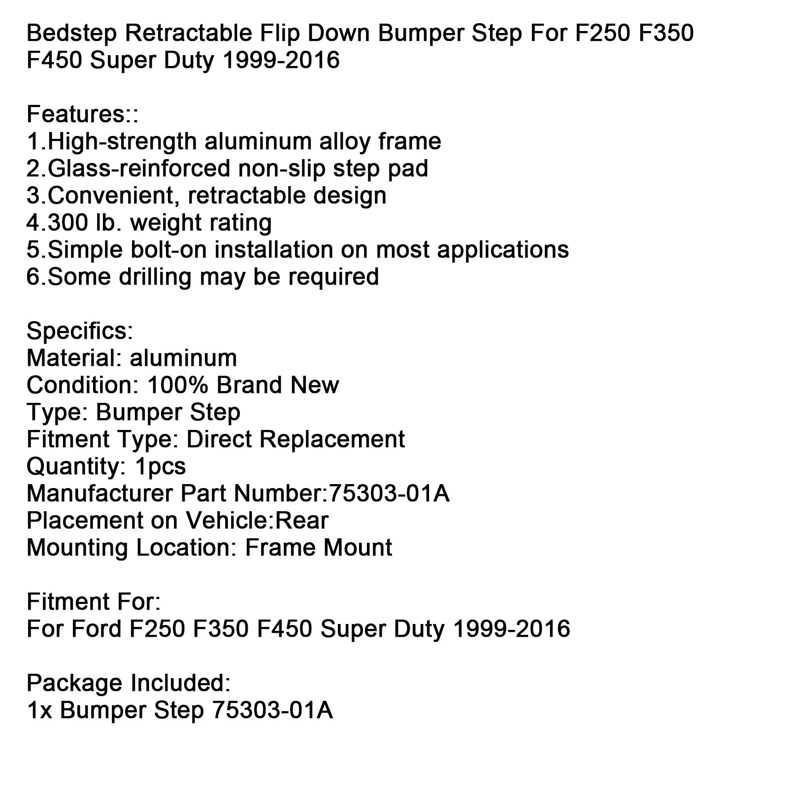 1999-2016  Ford F250 F350 F450 Super Duty Retractable Flip Down Bumper Step 75303-01A