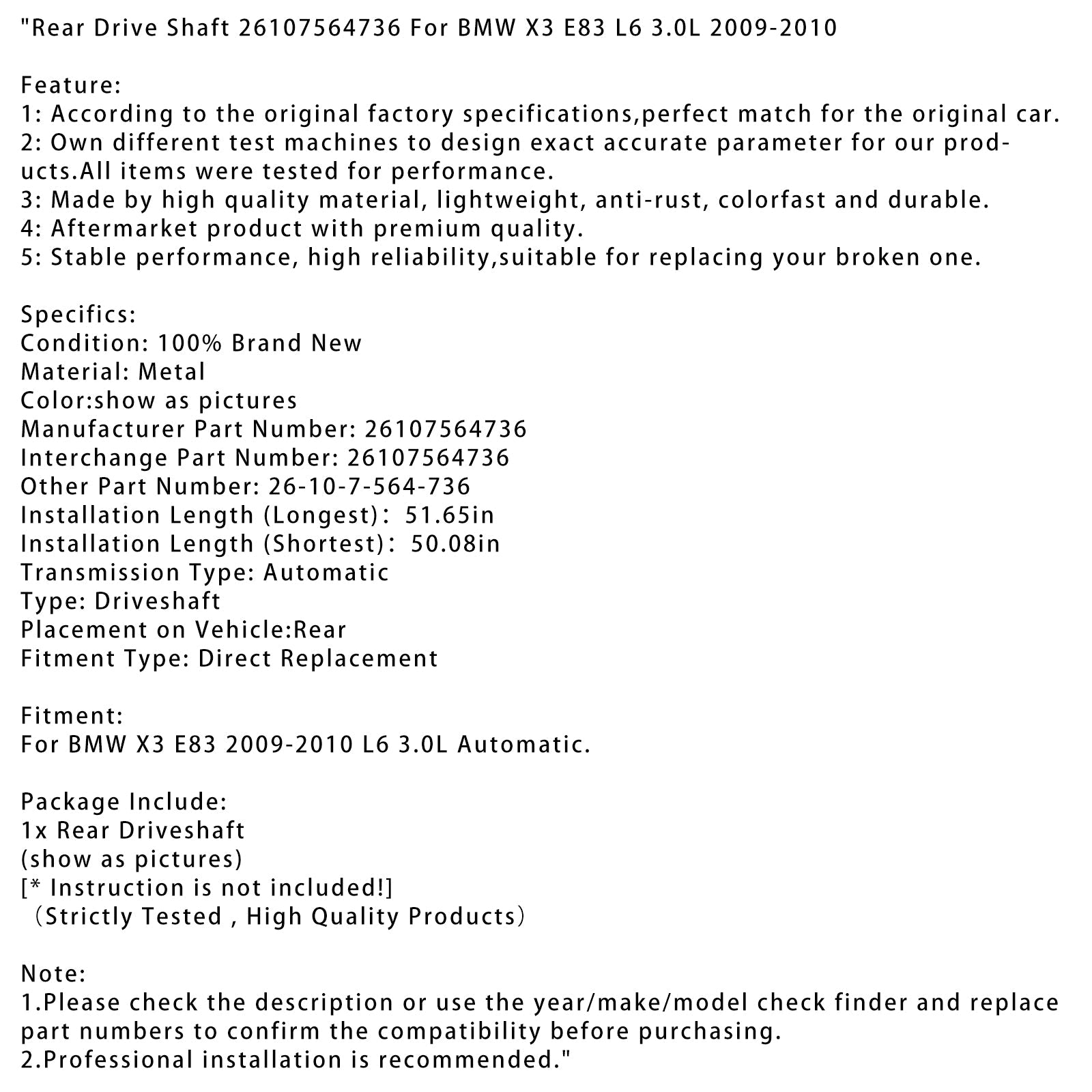 2009-2010 BMW X3 E83 L6 3.0L Rear Drive Shaft 26107564736