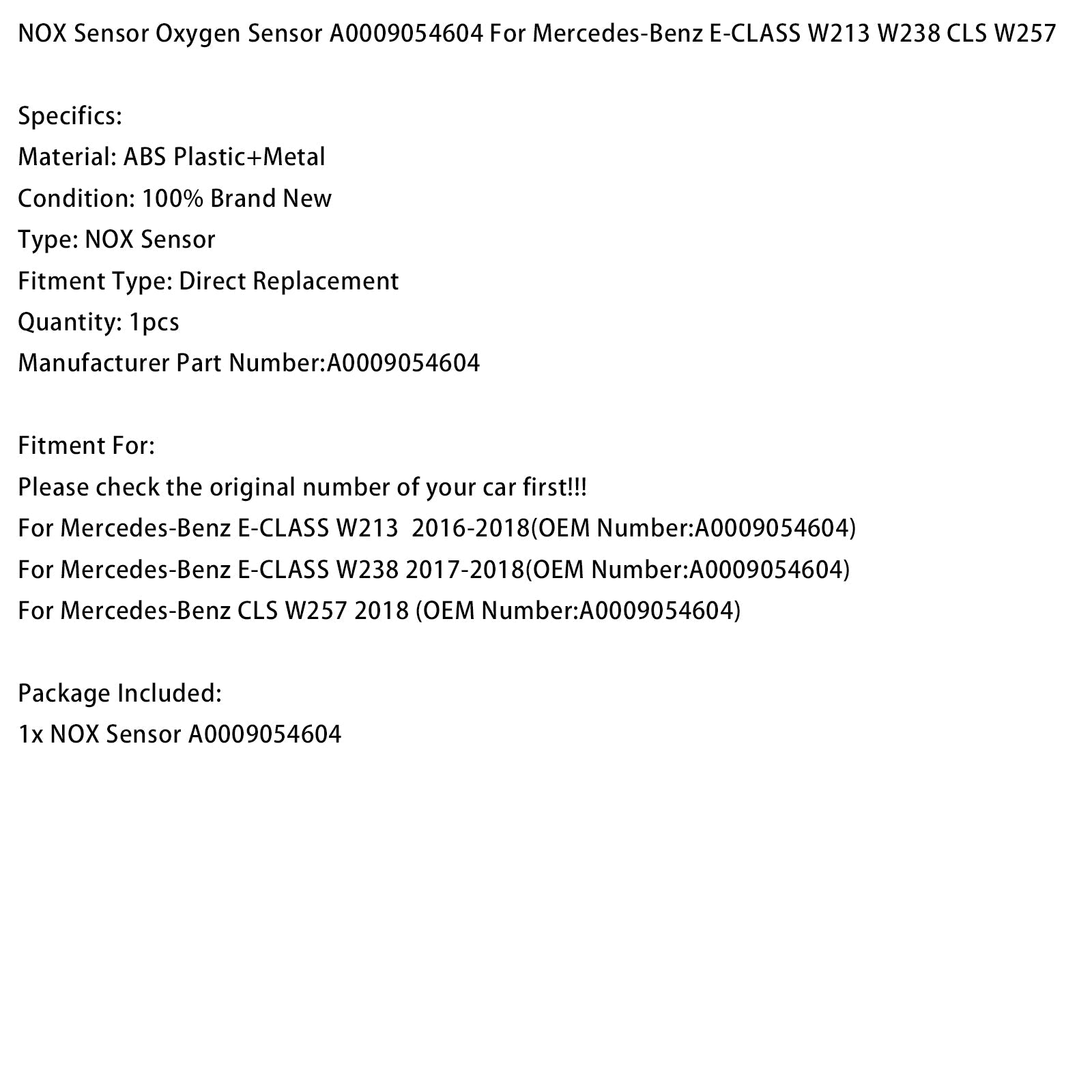 2016-2018 Mercedes-Benz E-CLASS W213 NOX Sensor Oxygen Sensor A0009054604