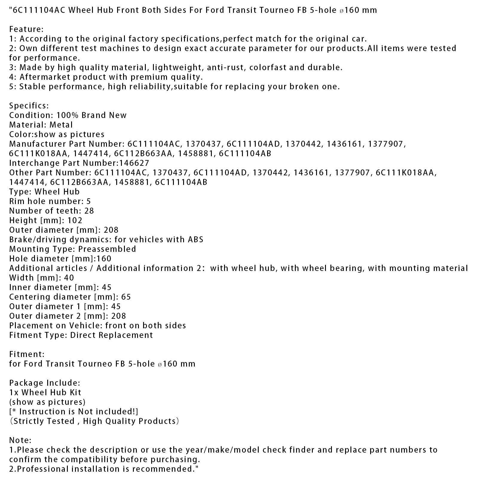 Ford Transit Tourneo FB 5-hole 160 mm Wheel Hub Front Both Sides 6C111104AC