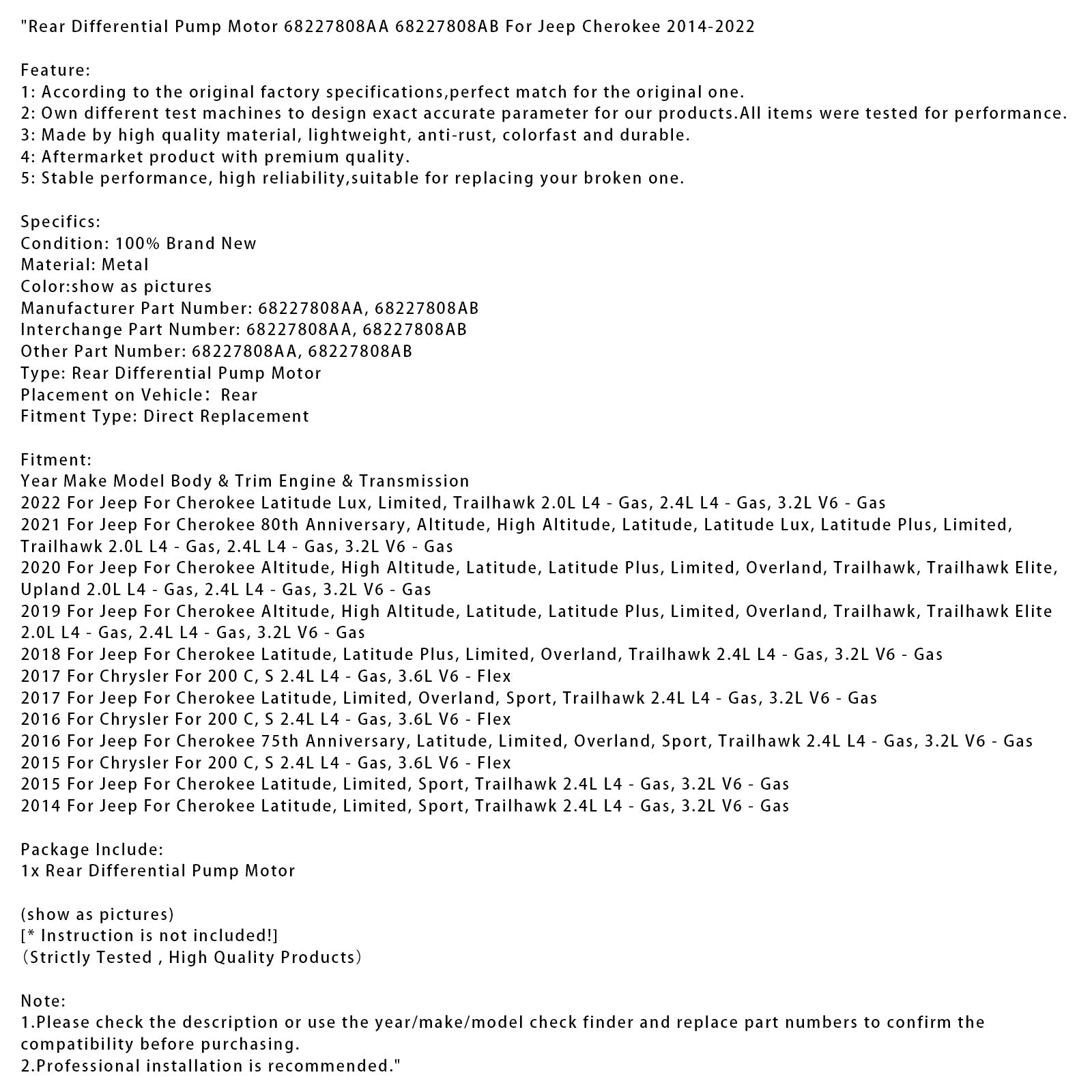 2021 Jeep/Cherokee 80th Anniversary Altitude High Altitude Latitude Latitude Lux Latitude Plus Limited Trailhawk 2.0L L4 Rear Differential Pump Motor 68227808AA 68227808AB