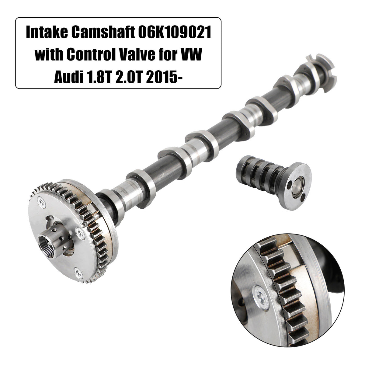 2016 Audi A4 / 2019 A6 A7 2.0T Intake Camshaft 06K109021 with Control Valve