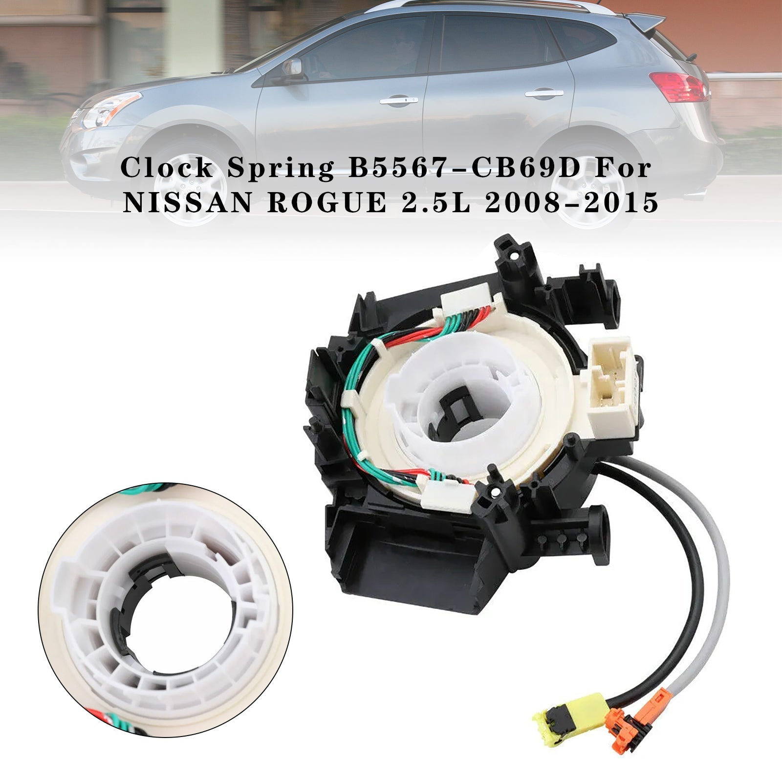 Clock Spring B5567-CB69D For NISSAN ROGUE 2.5L 2008-2015