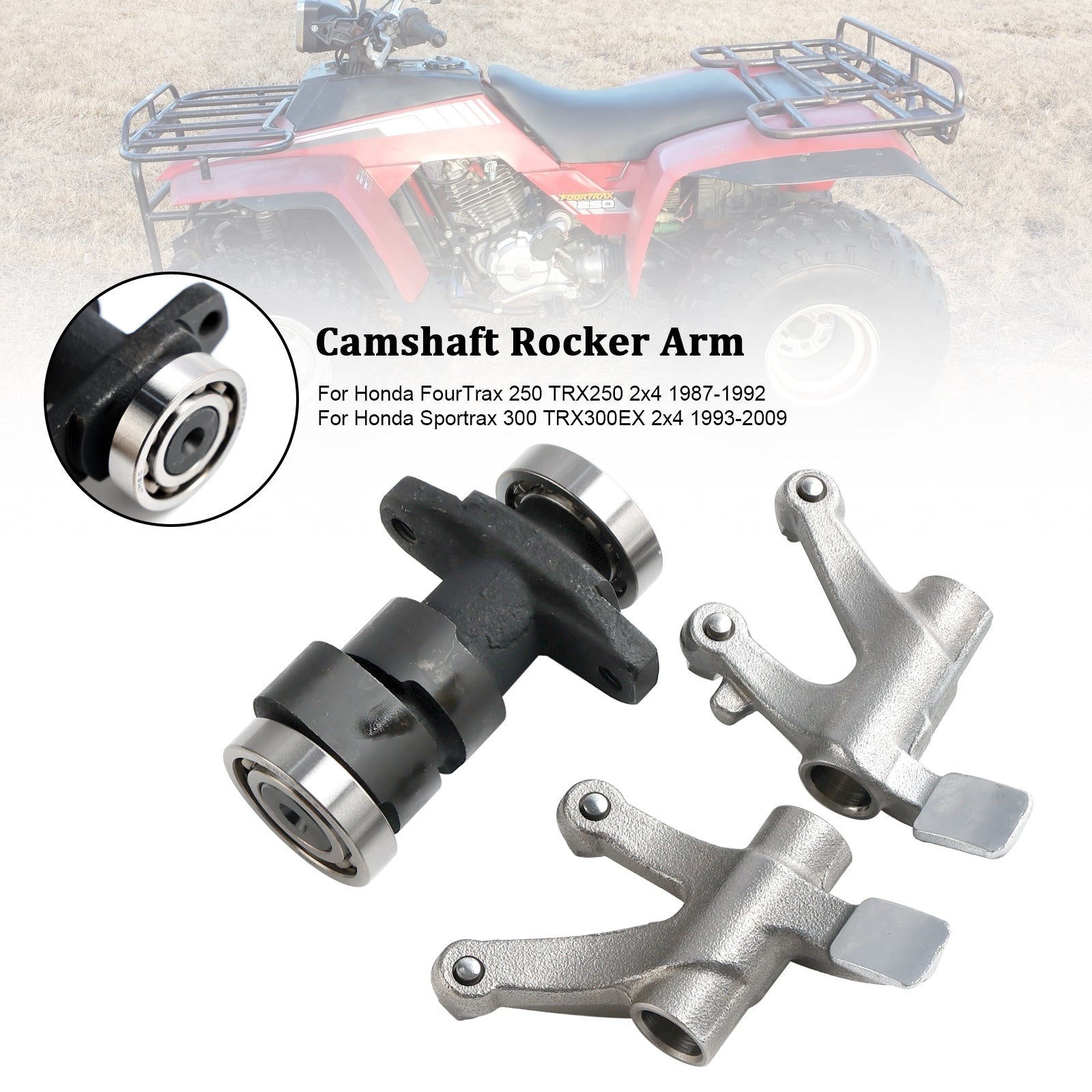 Camshaft Rocker Arm For Honda Fourtrax 250 TRX250 87-92 Sportrax 300 TRX300 93-09