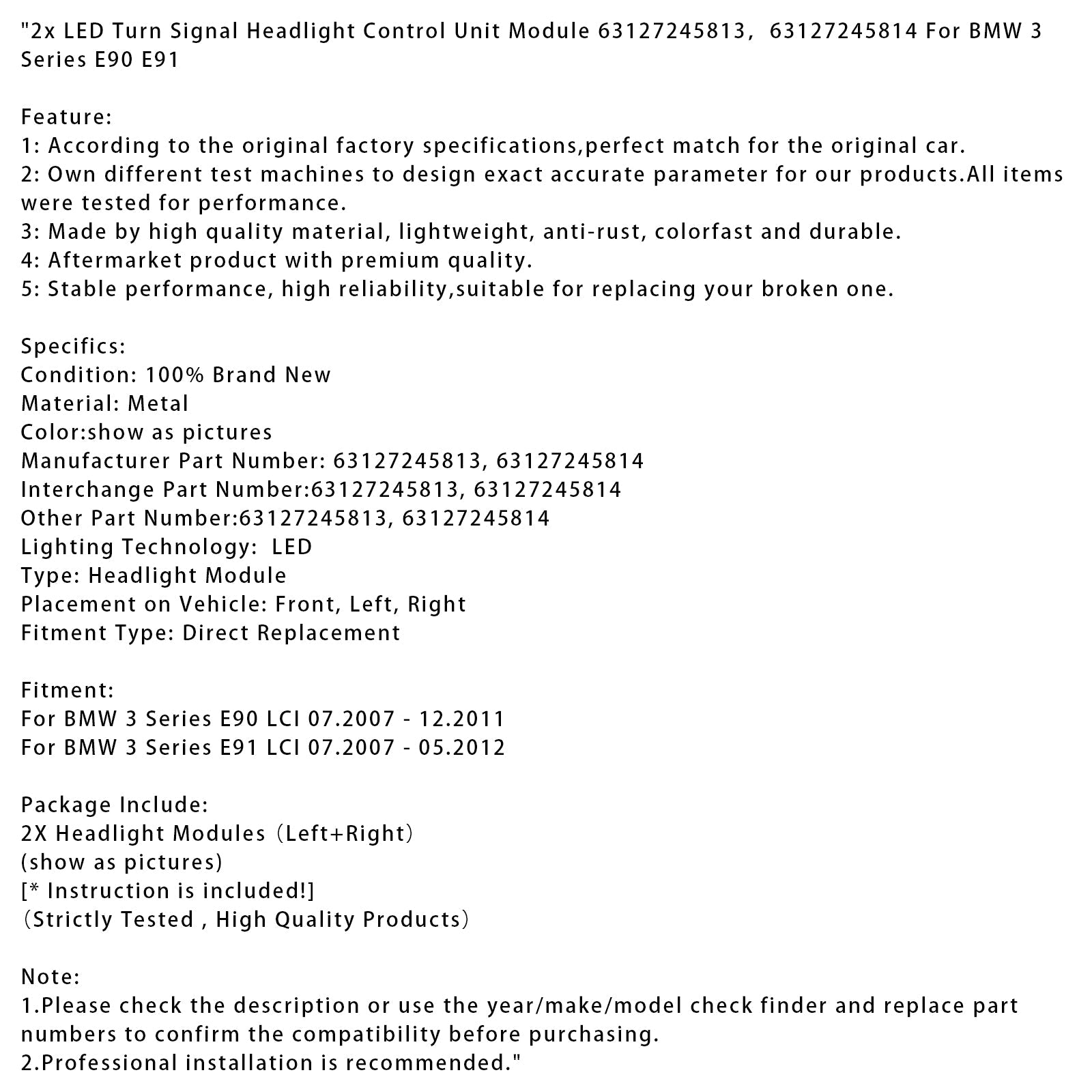 07.2007 - 05.2012 BMW 3 Series E91 LCI 2x Turn Signal Headlight Control Unit Module 63127245813 14
