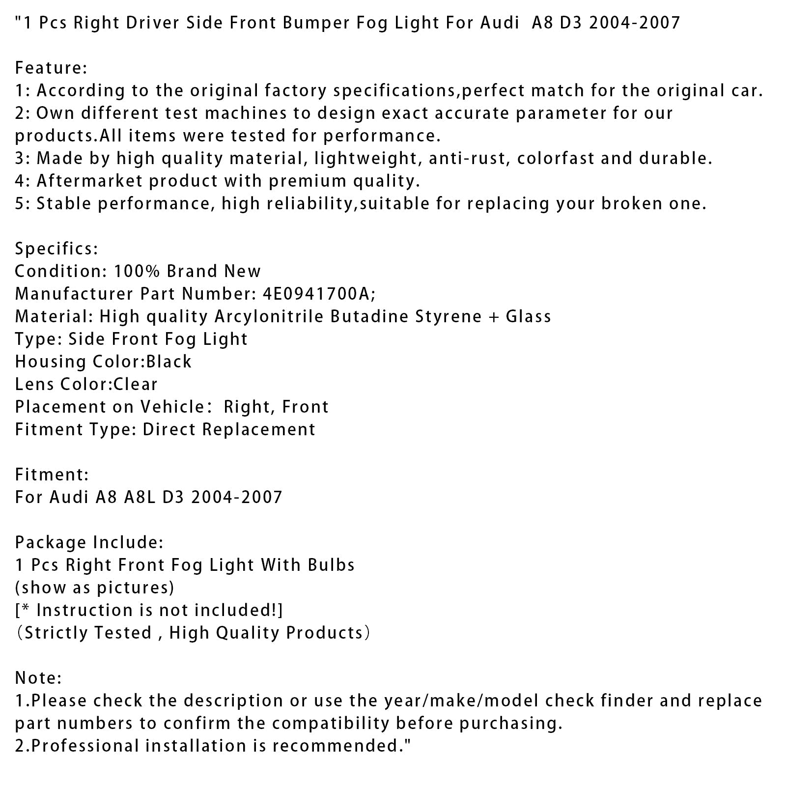 2004-2007 Audi  A8 D3 1 Pcs Right Driver Side Front Bumper Fog Light