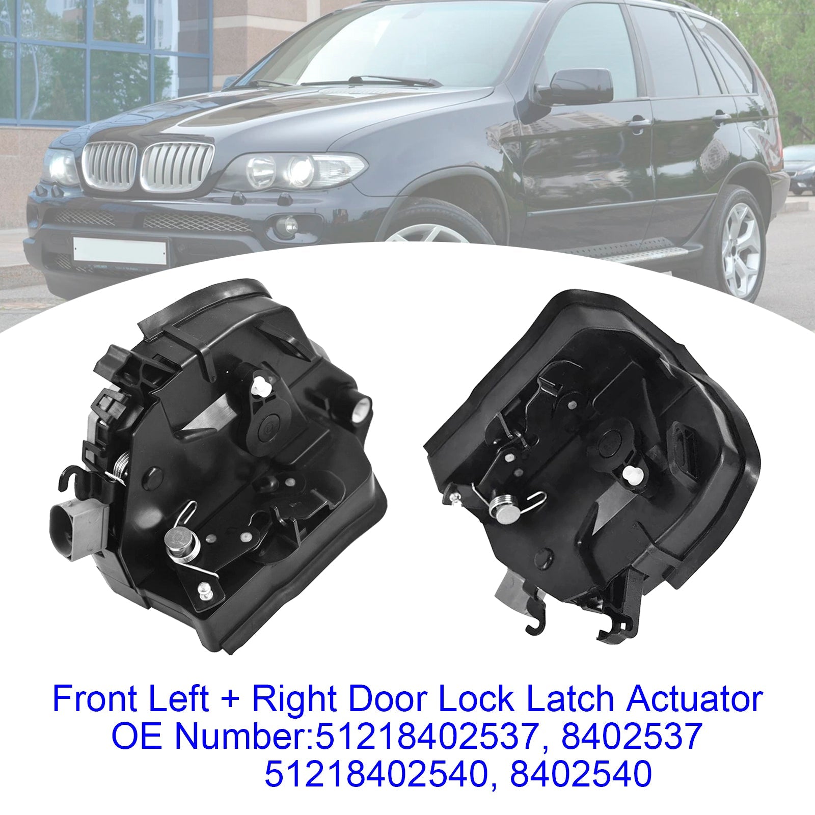 2001/10-2003/09 BMW X5 E53 4.6is 4619 ccm, 255 KW, 347 PS Pair Front Door Lock Latch Catch Actuator 51218402537/540