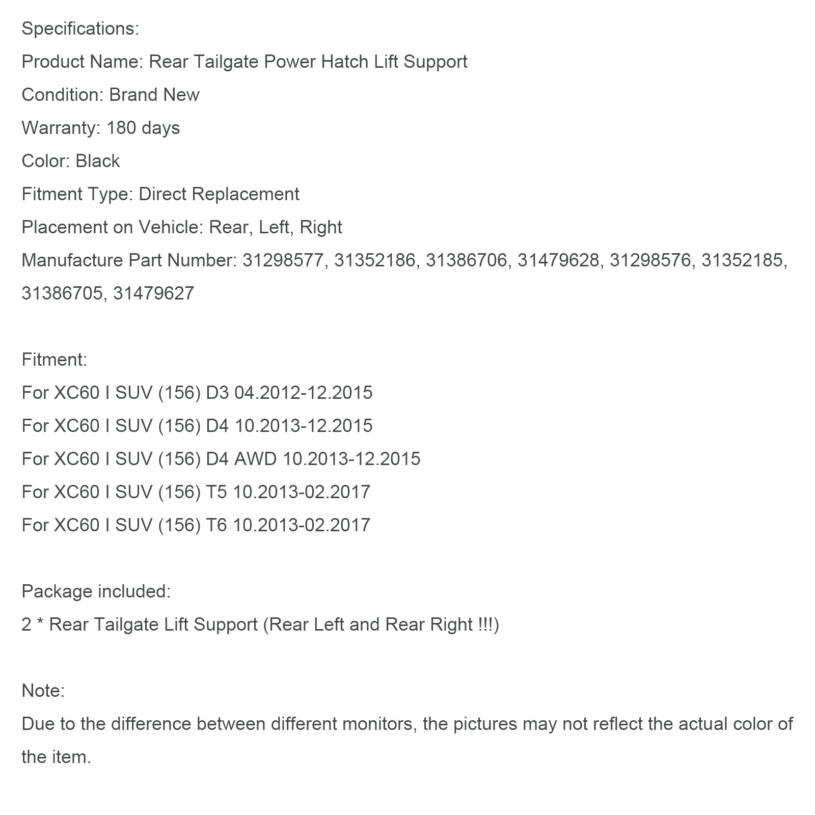 10.2013-02.2017 Volvo XC60 I SUV (156) T5 2PCS Power Liftgates Lift Support 31386705 31386706