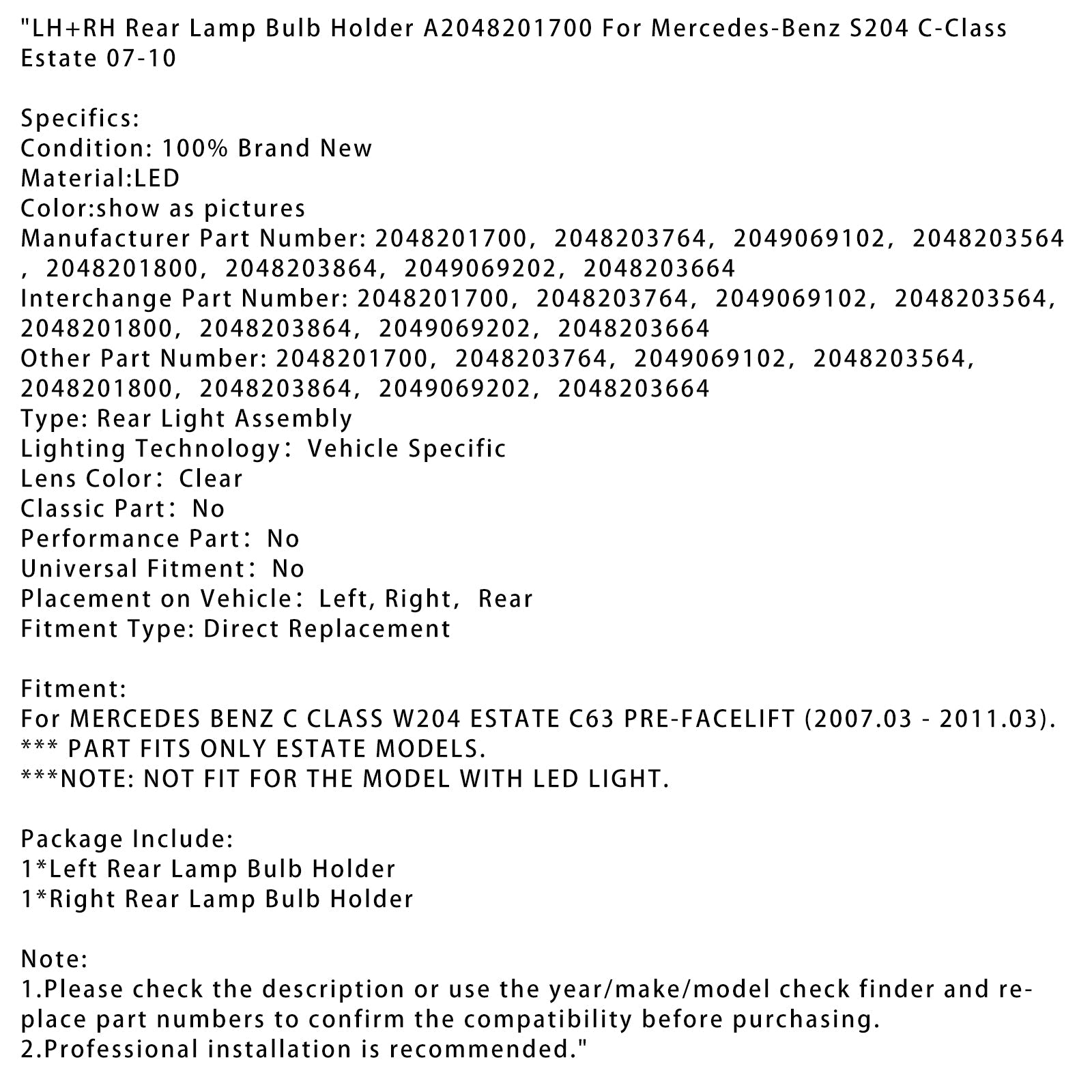 2007-2010 Mercedes-Benz S204 C Estate LH+RH Rear Lamp Bulb Holder A2048201700