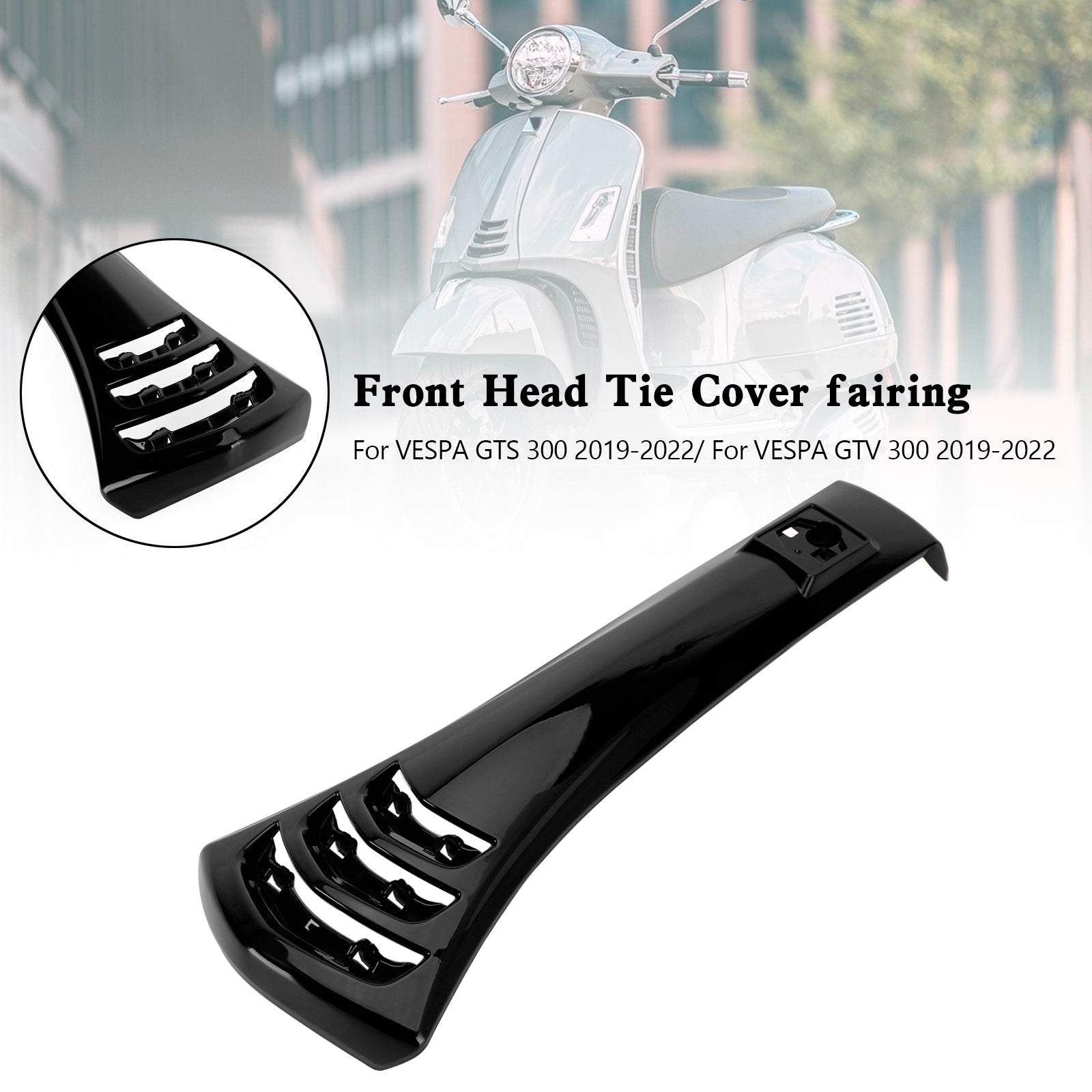 2019-2022 Vespa GTS300 GTV300 Steering Horn Head Cover fairing Tie