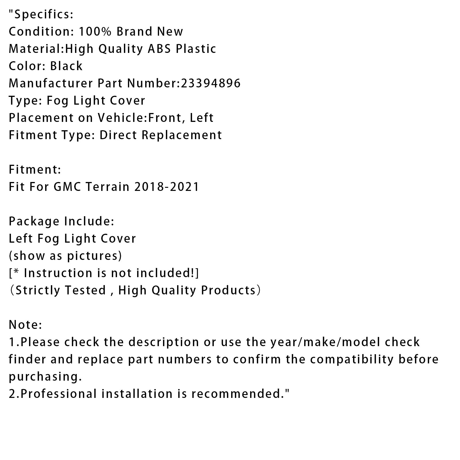 2018-2021 GMC Terrain Left Side Bumper Fog Light Cover 23394896