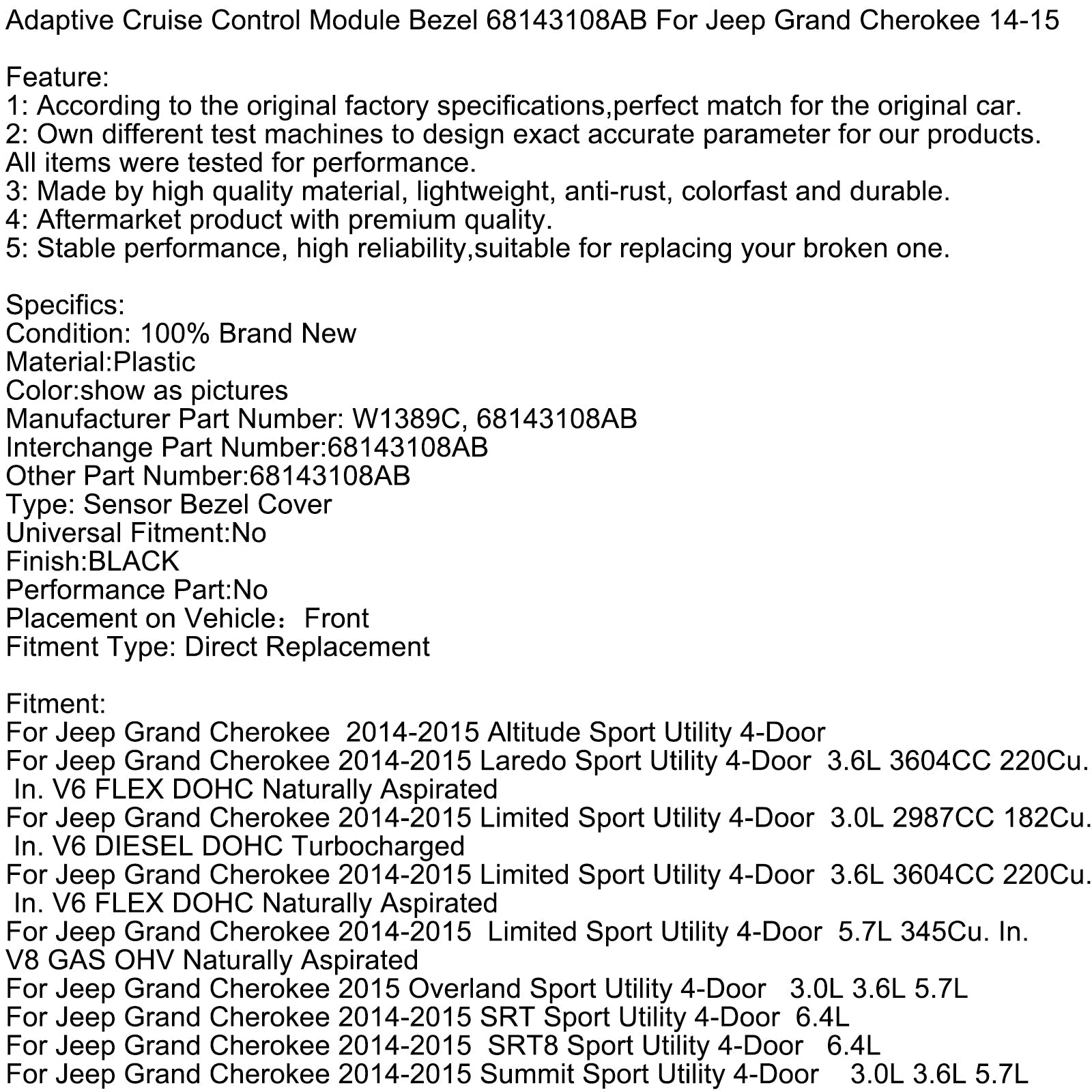Adaptive Cruise Control Module Bezel 68143108AB For Jeep Grand Cherokee 2014-2015