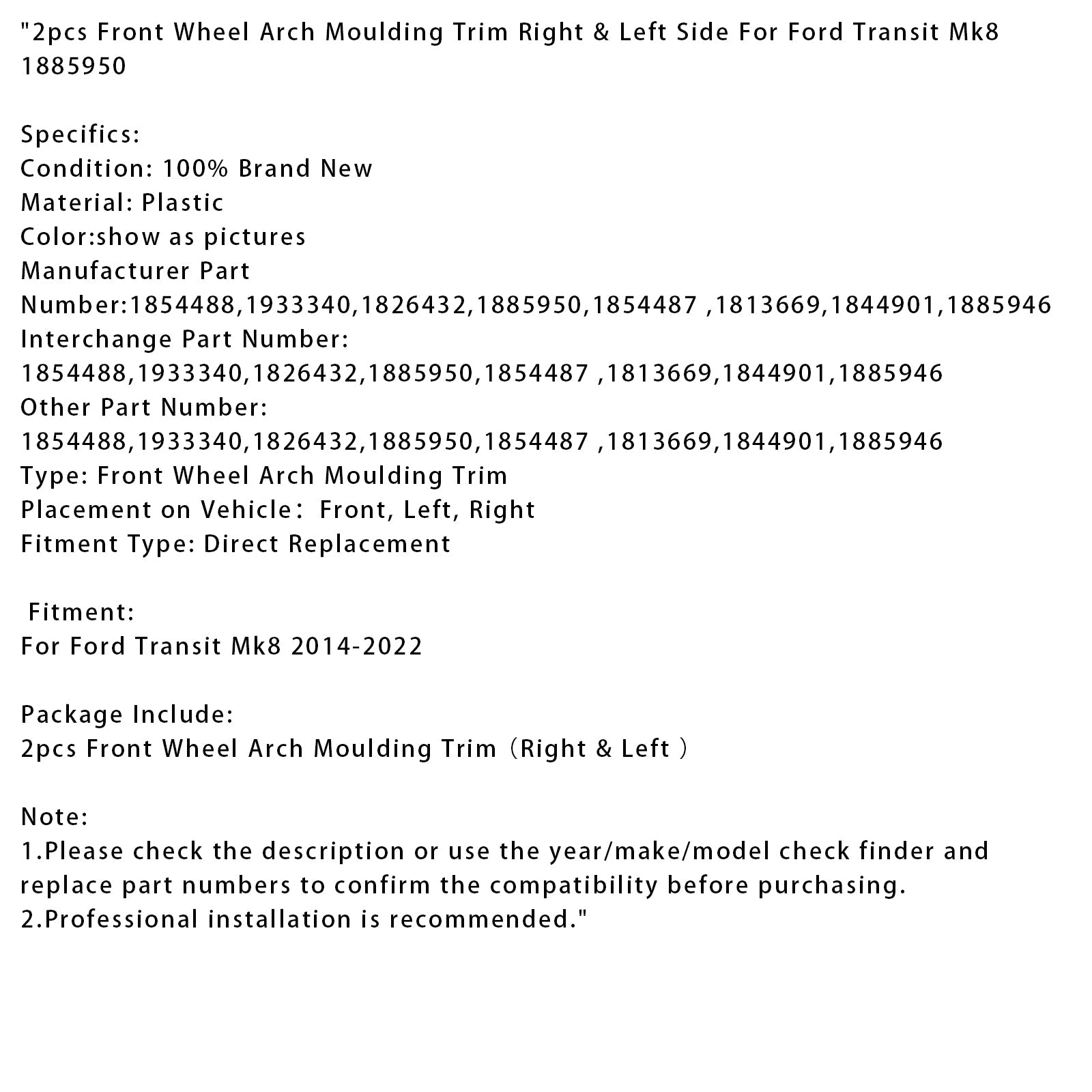 2014-2022 Ford Transit Mk8 2pcs Front Wheel Arch Moulding Trim Right & Left 1885950