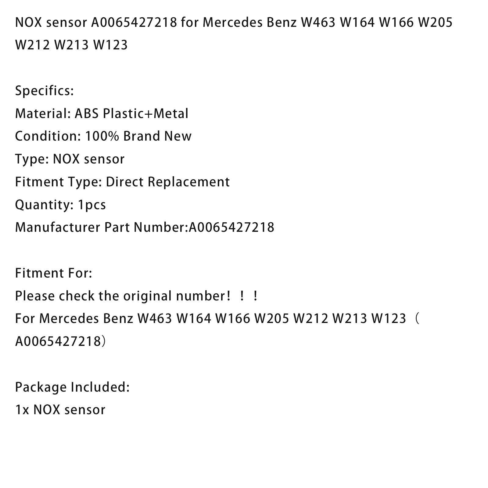 Mercedes Benz W463 W164 W166 W205 W212 W213 W123 NOX sensor A0065427218