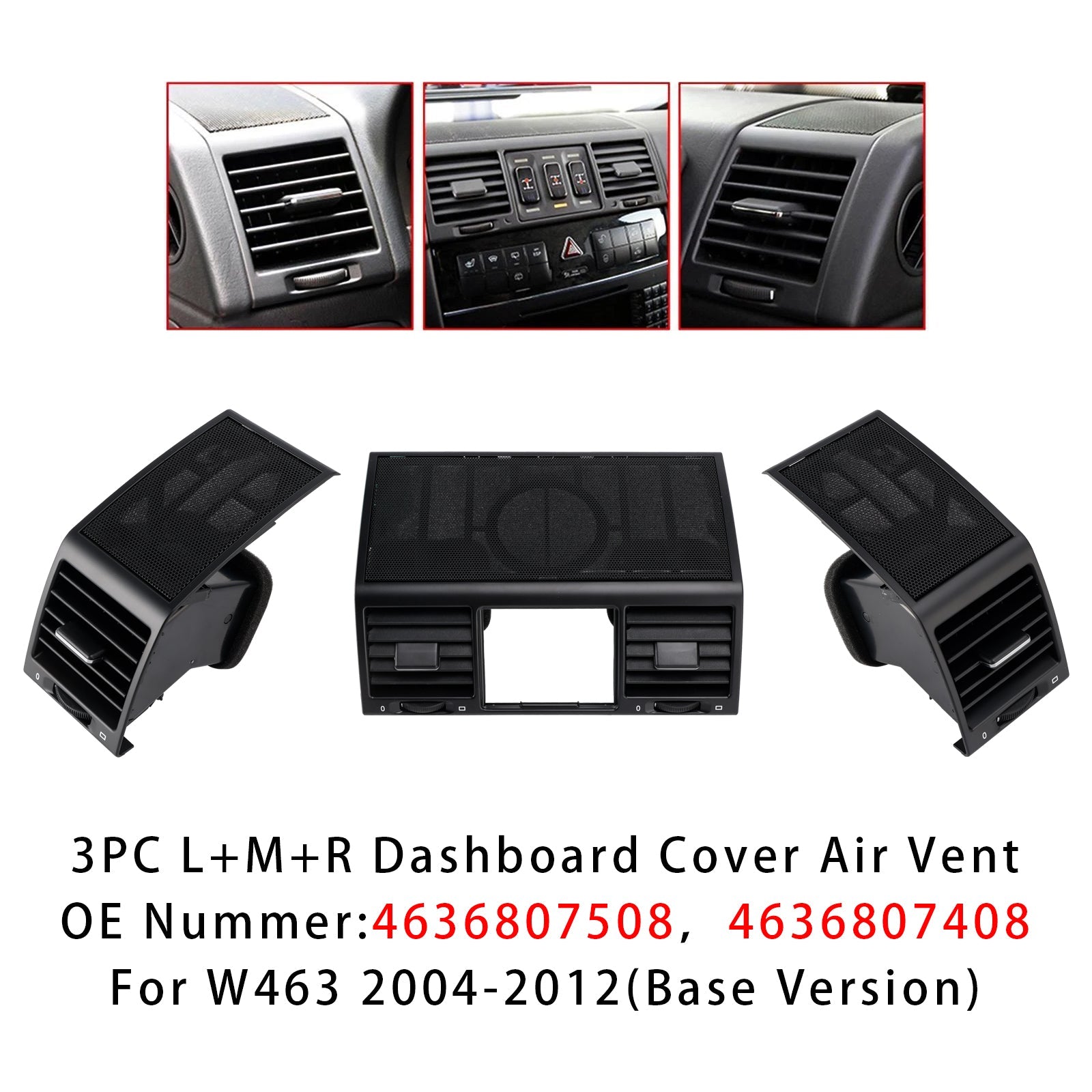 2009-2012 Mercedes-Benz G550 5.5L 3PCS A/C Air Vent Grille Cover 4636807508 A4636807508