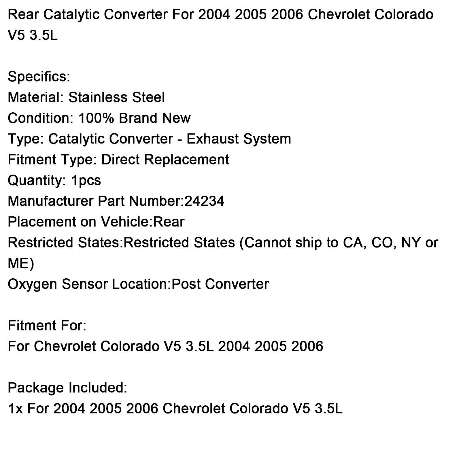 2004 2005 2006 Chevrolet Colorado V5 3.5L Rear Catalytic Converter 24234