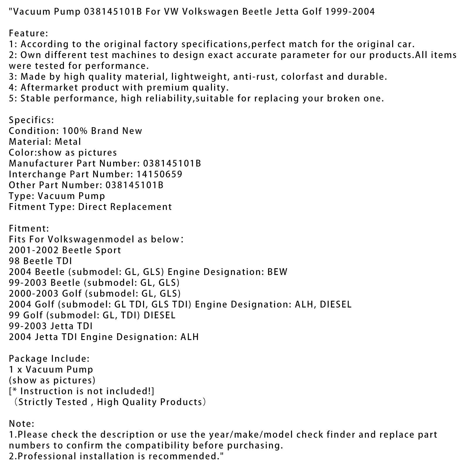 2004 Jetta TDI Engine Designation: ALH Vacuum Pump 038145101B