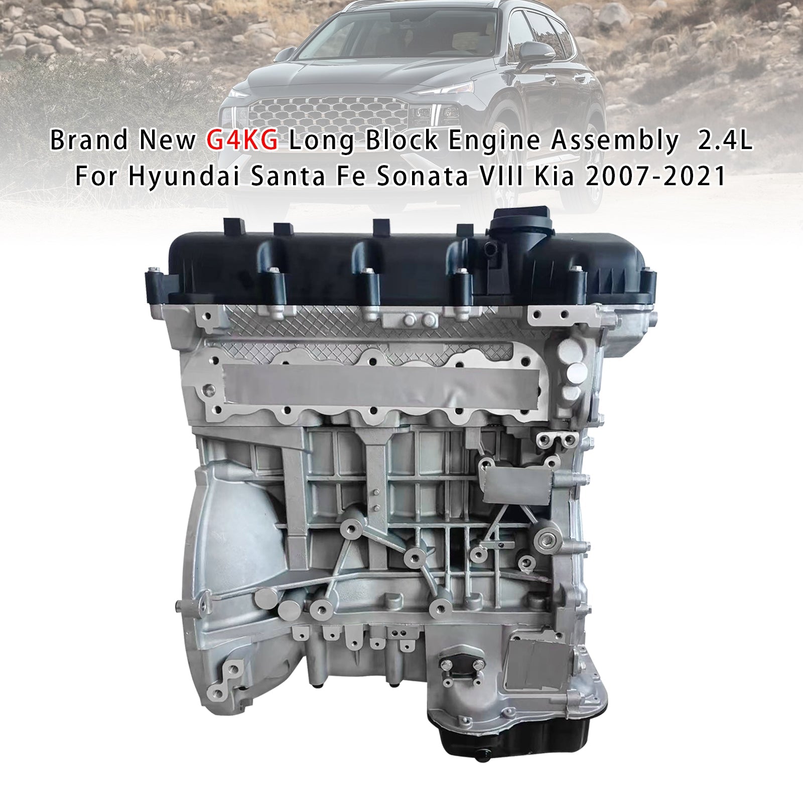 Brand New G4KG Long Block Engine Assembly  2.4L For Hyundai Santa Fe Sonata