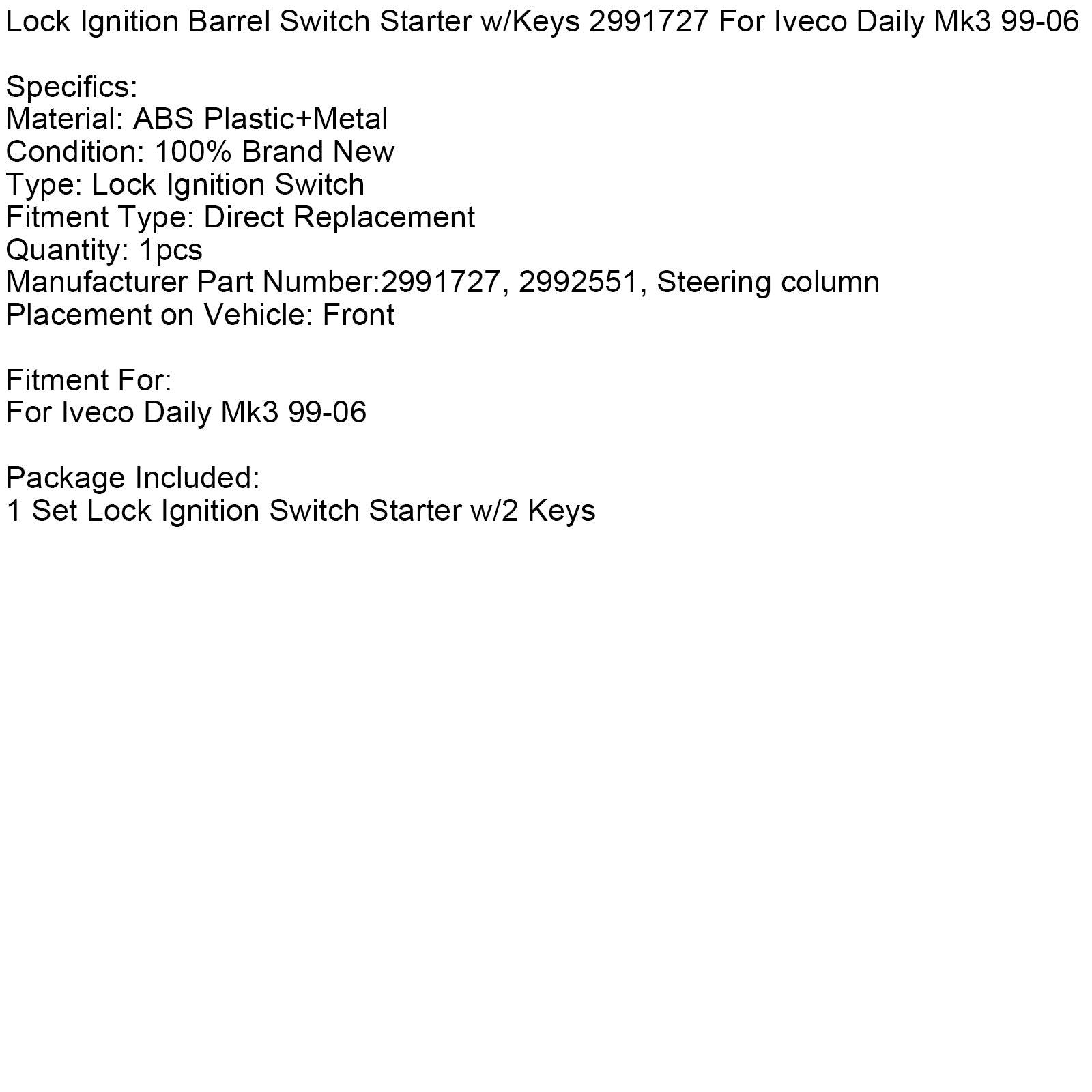 1999-2006 Iveco Daily Mk3 Lock Ignition Barrel Switch Starter w/Keys 2991727
