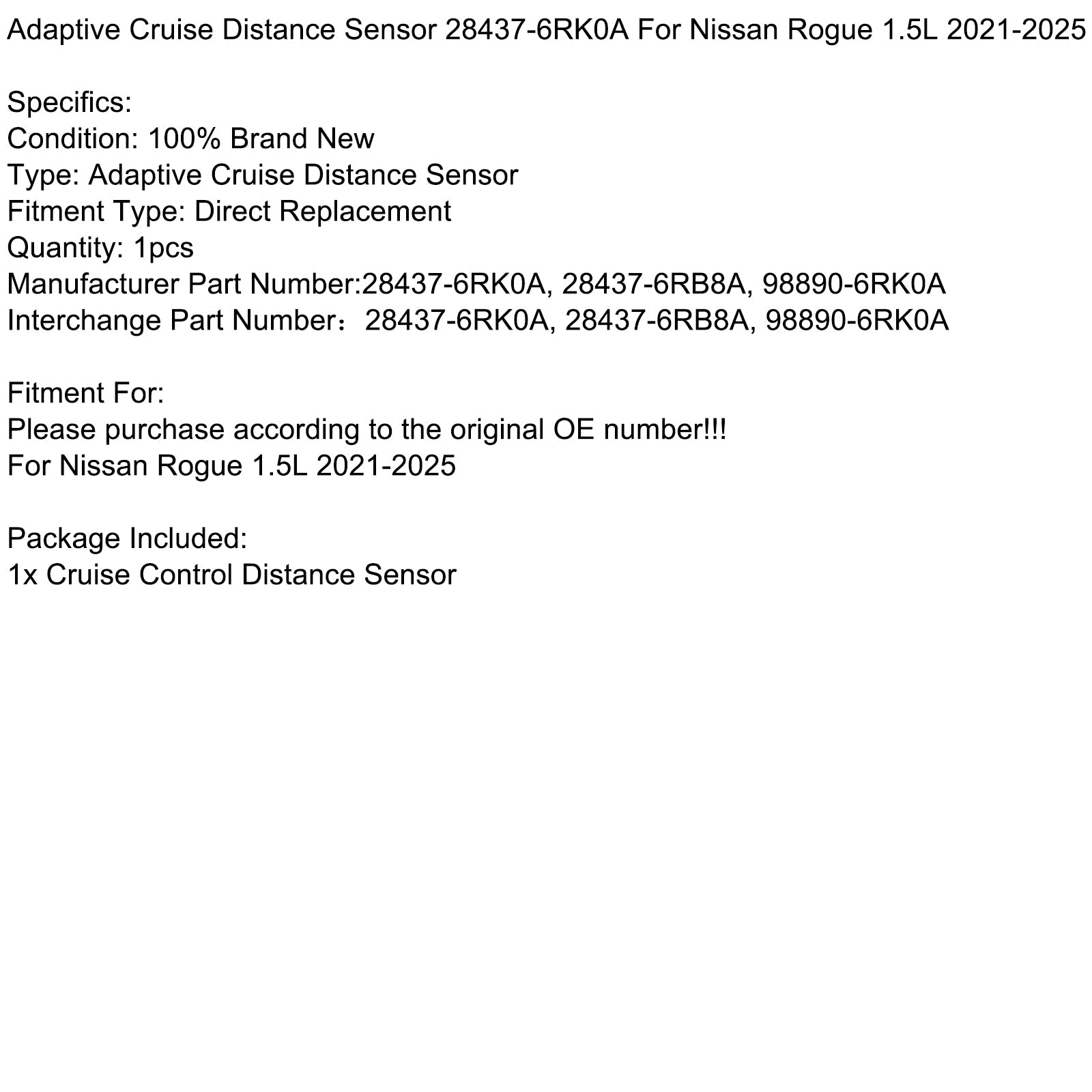 2021-2025 Nissan Rogue 1.5L Adaptive Cruise Distance Sensor 28437-6RK0A 28437-6RB8A