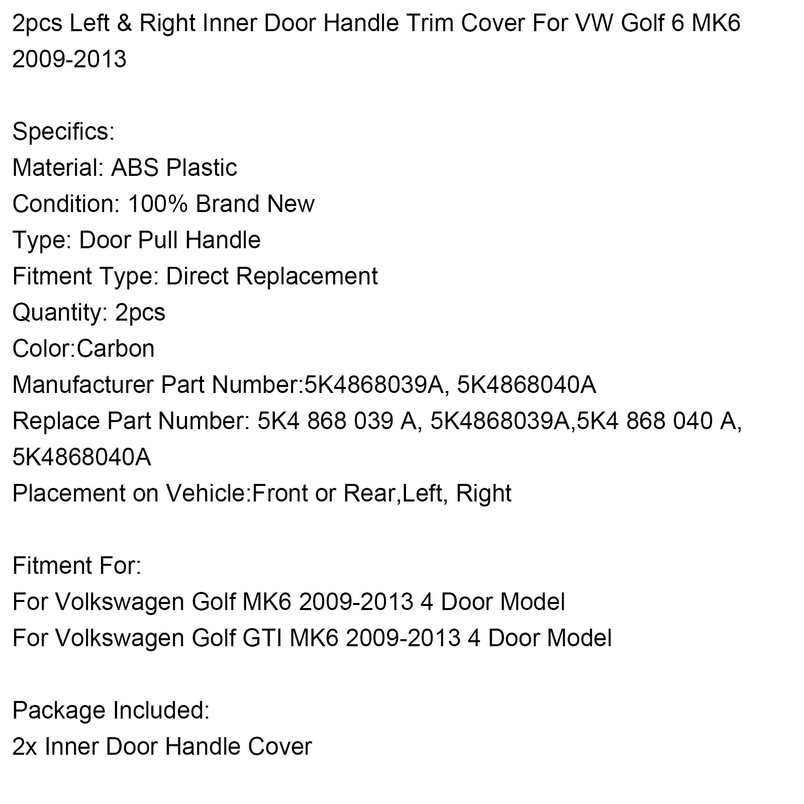 2pcs Left & Right Inner Door Handle Trim Cover For VW Golf 6 MK6 2009-2013