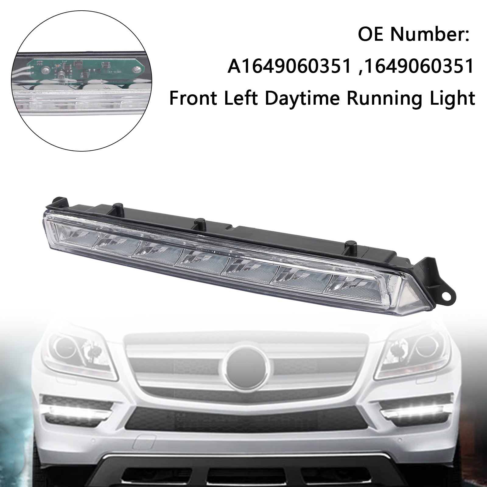 2007-2013 Mercedes-Benz X164 GL320 GL350 GL450 ML63 AMG X166 Front Left LED Daytime Running Light A1649060351