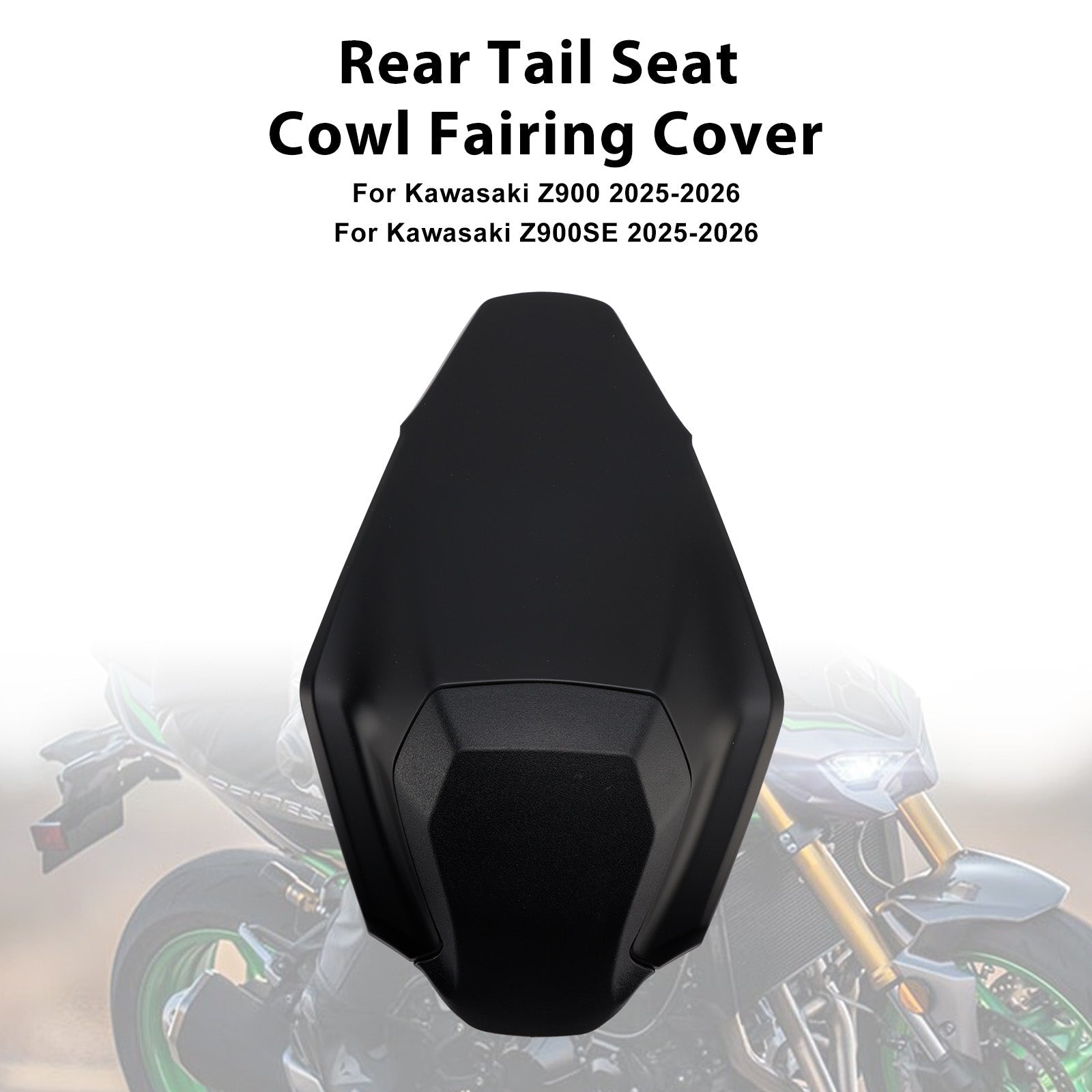 2025-2026 Kawasaki Z900 Z900SE Rear Tail Seat Cowl Fairing Cover