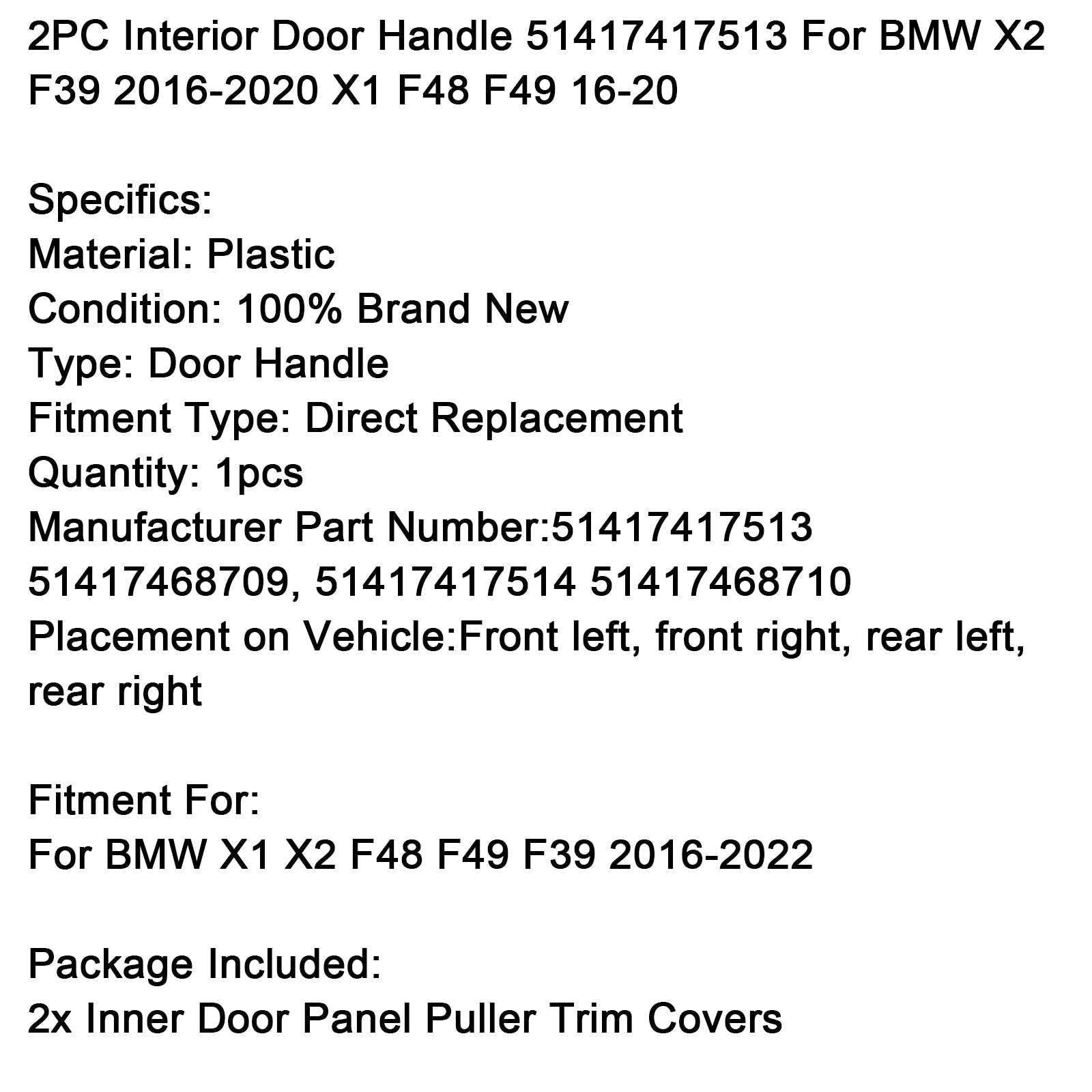 2PC Interior Door Handle 51417417513 For BMW X2 F39 2016-2020 X1 F48 F49 2016-2020