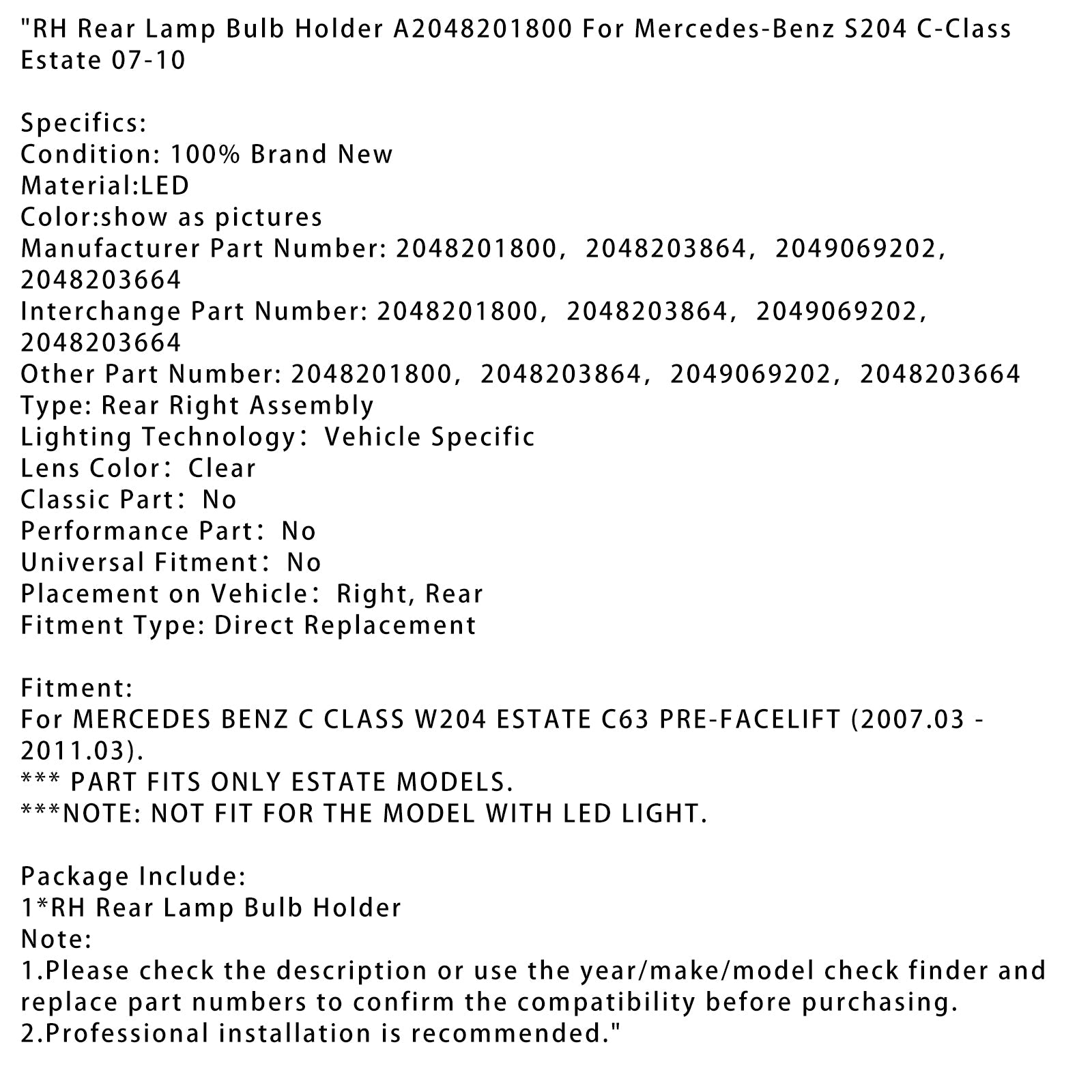 2007-2010 Mercedes-Benz S204 C Estate RH Rear Lamp Bulb Holder A2048201800