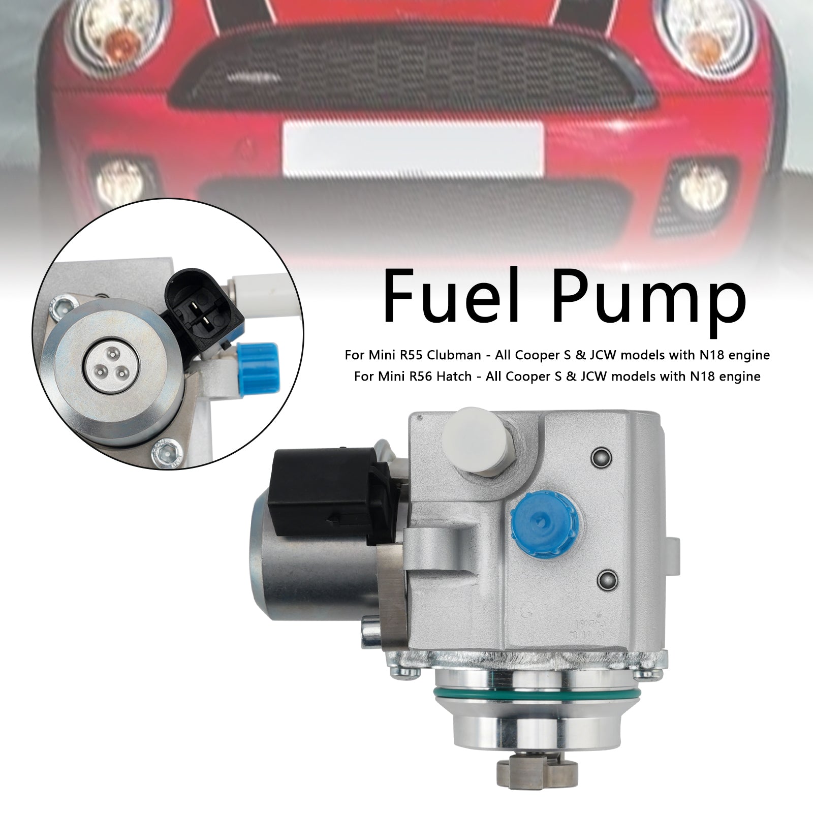 Mini R55 Clubman - All Cooper S & JCW models with N18 engine High Pressure Fuel Pump 13517592429