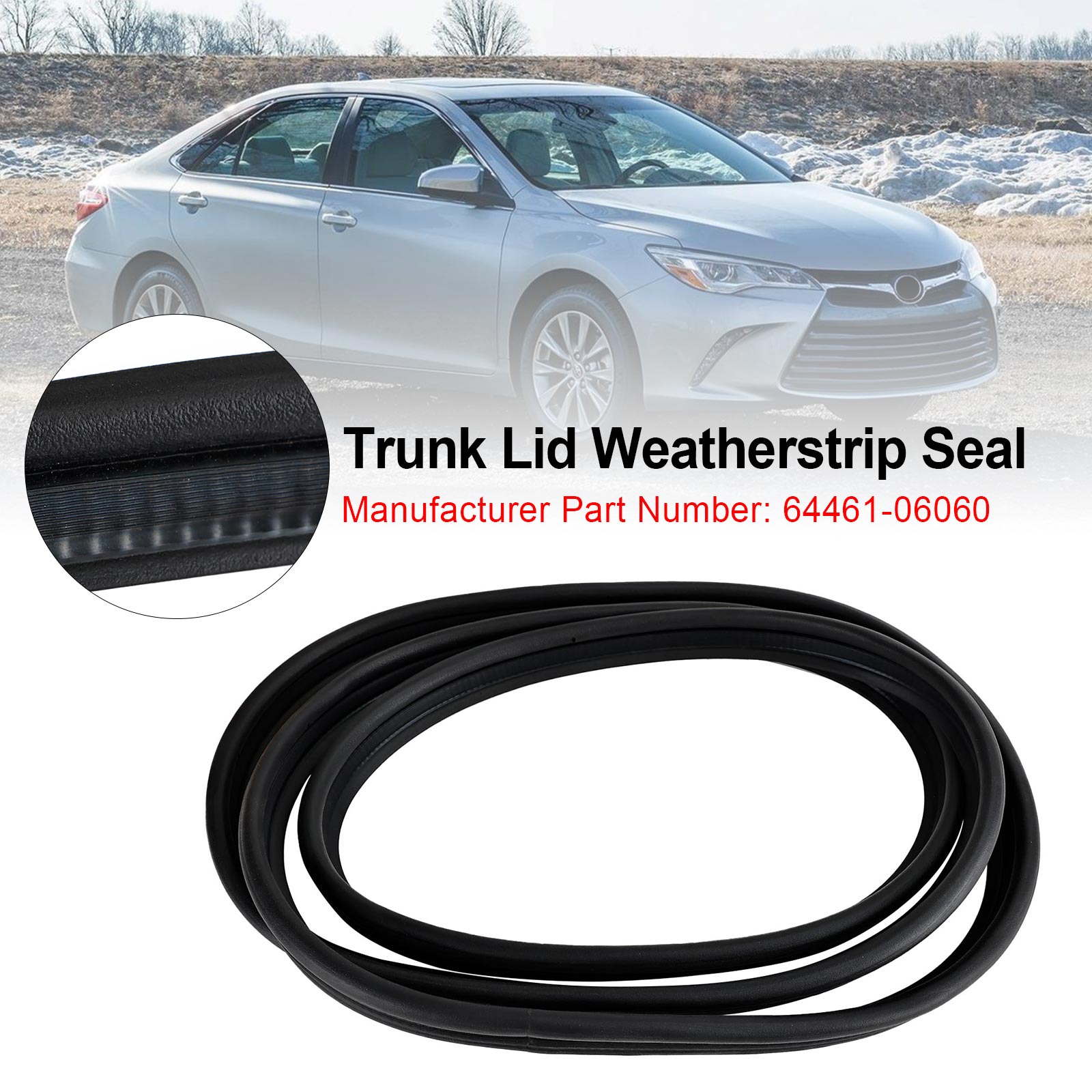 2007-2016 Toyota Camry 2009-2014 Toyota RAV4 Rear Trunk Lid Weatherstrip Rubber Seal 64461-06060