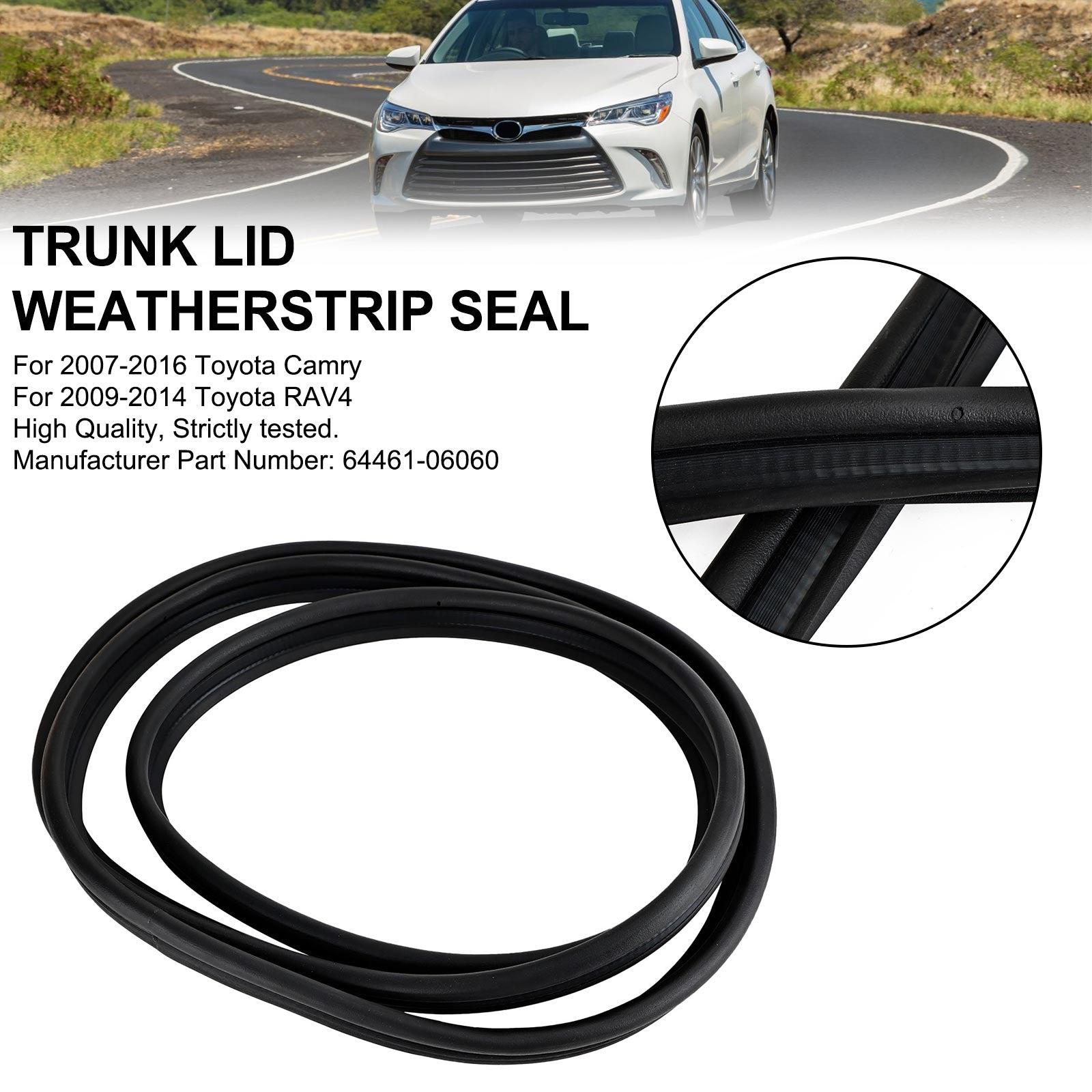 2007-2016 Toyota Camry 2009-2014 Toyota RAV4 Rear Trunk Lid Weatherstrip Rubber Seal 64461-06060