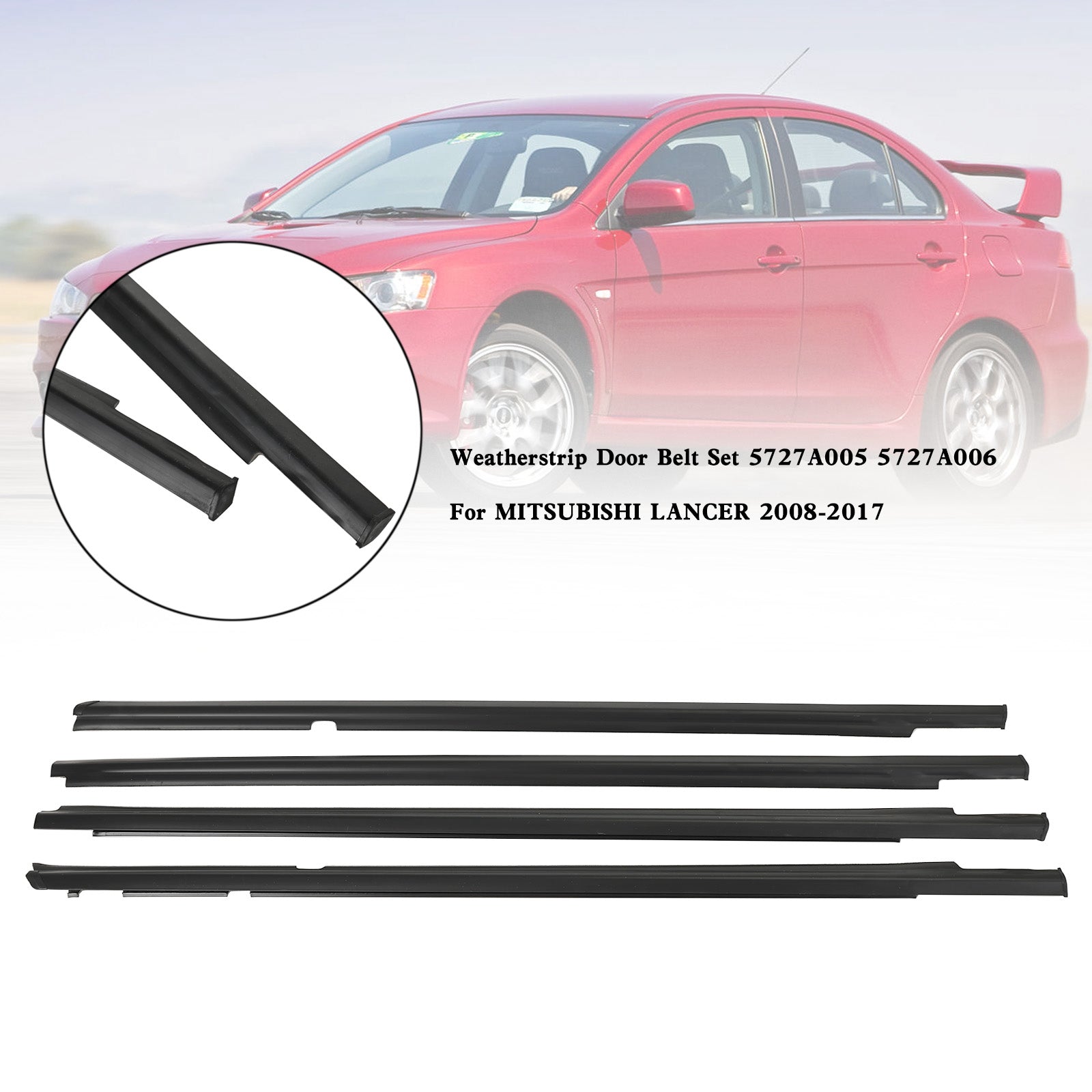 Mitsubishi Lancer 2008-2017 Weatherstrip Door Belt Set 5727A005 5727A006