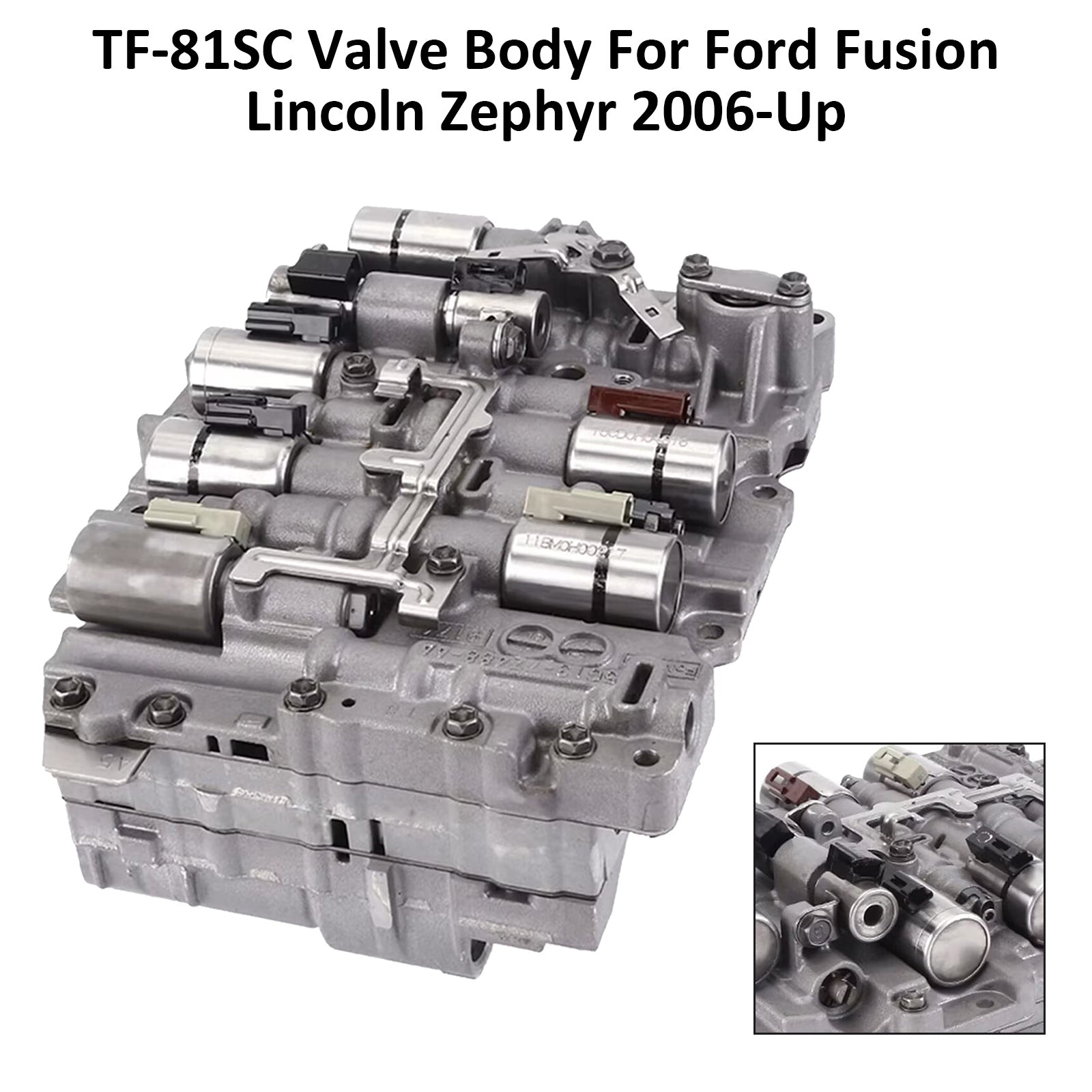 2006-2008 Ford Fusion Lincoln Zephyr MKX MKZ Mercury Milan Mazda MPV CX7 TF-81SC Valve Body