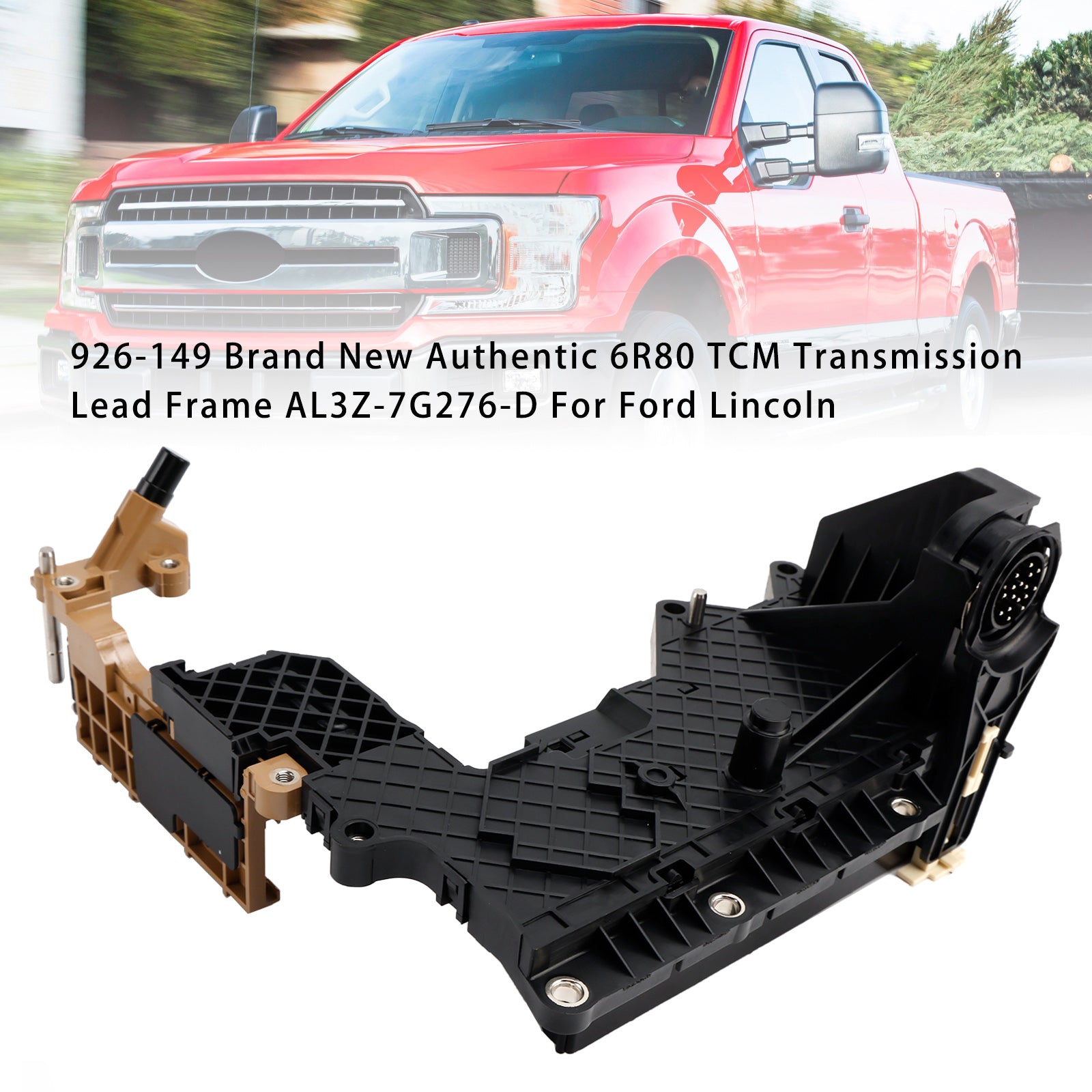 2012-2017 Lincoln Navigator Automatic Trans 926-149 Brand New Authentic 6R80 TCM Transmission Lead Frame