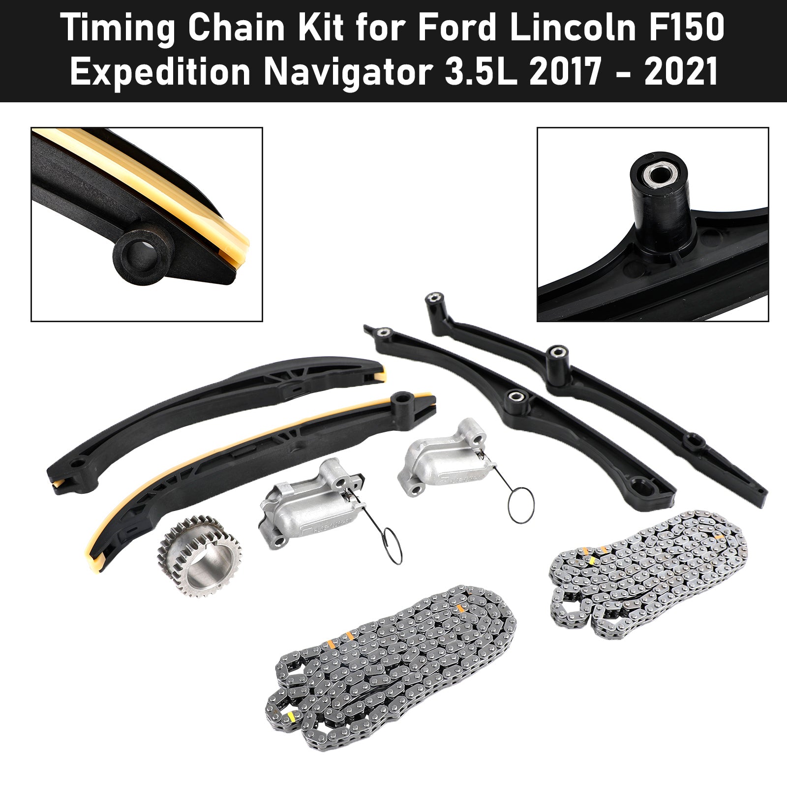 2017-2021 Ford Lincoln F150 Expedition Navigator 3.5L Timing Chain Kit