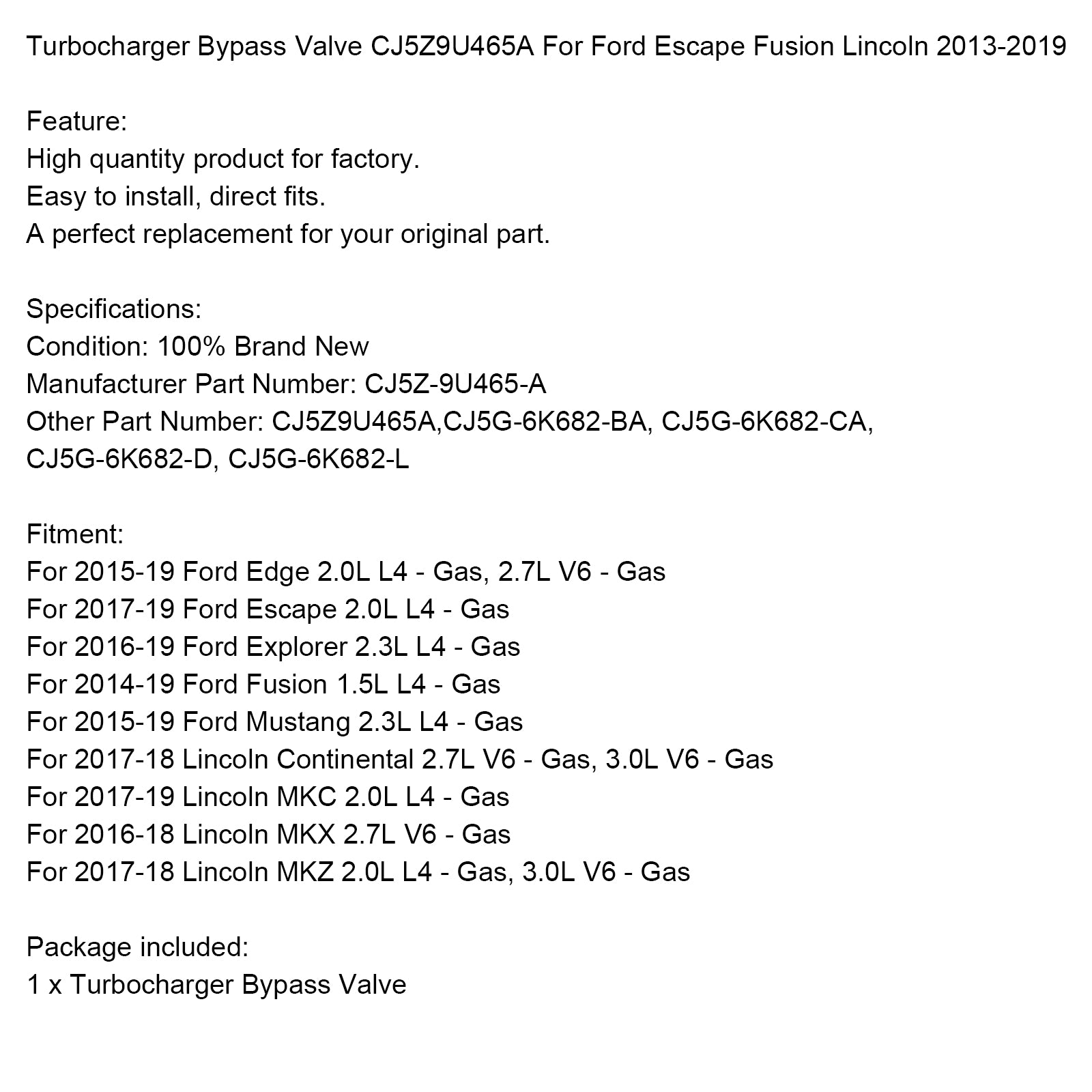 Válvula de derivación del turbocompresor CJ5G-9U465-BA para Volvo S60 S80 V40 V60 V70