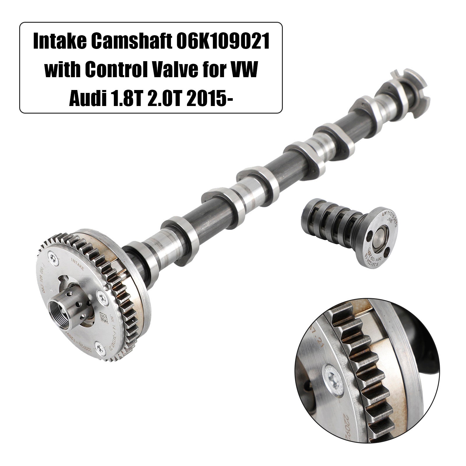 Intake Camshaft 06K109021 with Control Valve for VW Audi 1.8T 2.0T 2015-