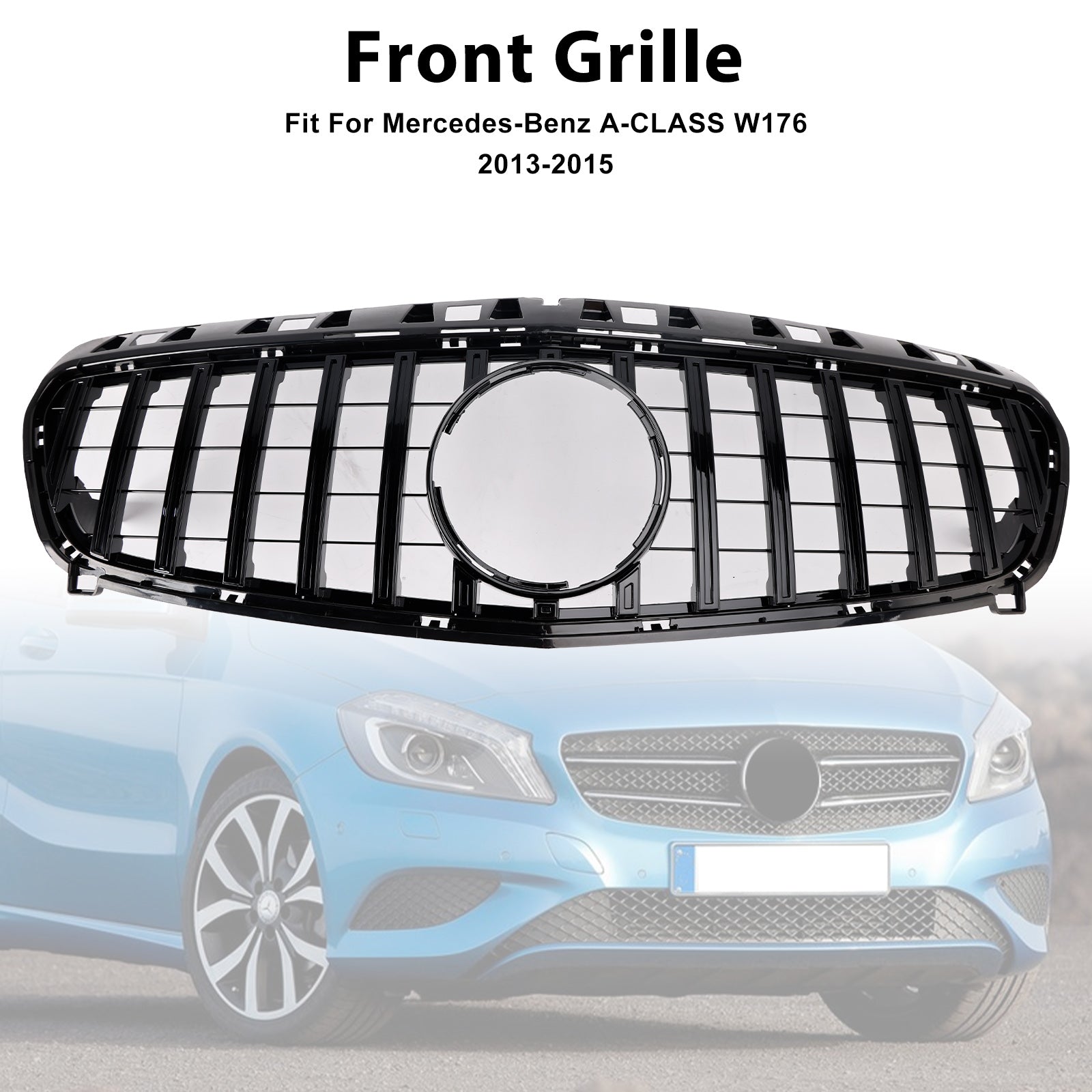 2013-2015 Mercedes Benz A CLASS W176 Gloss Black Front Bumper Grille Grill