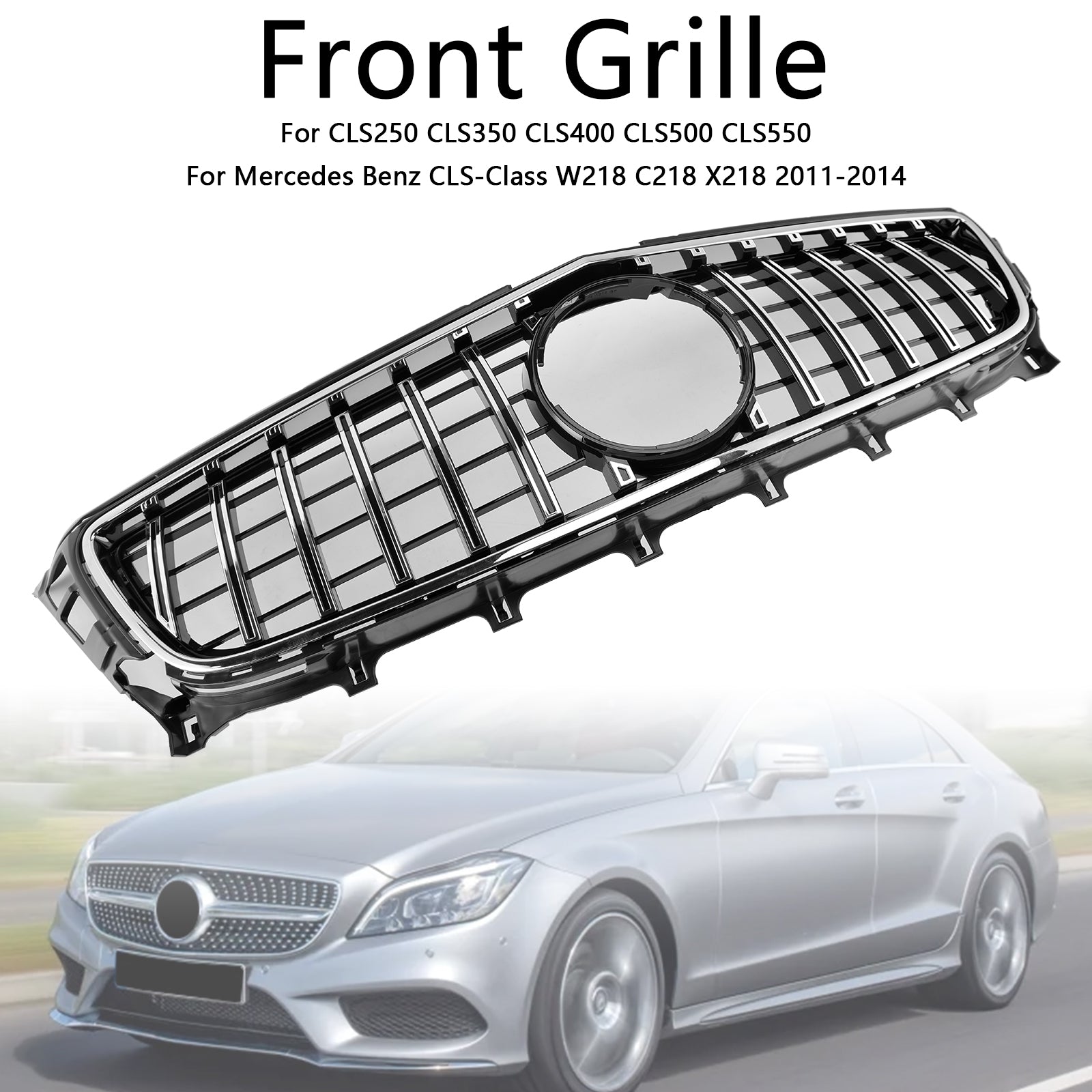 2011-2014 Mercedes-Benz CLS W218 ClS250/350/450/500/550 Front Grill Grille