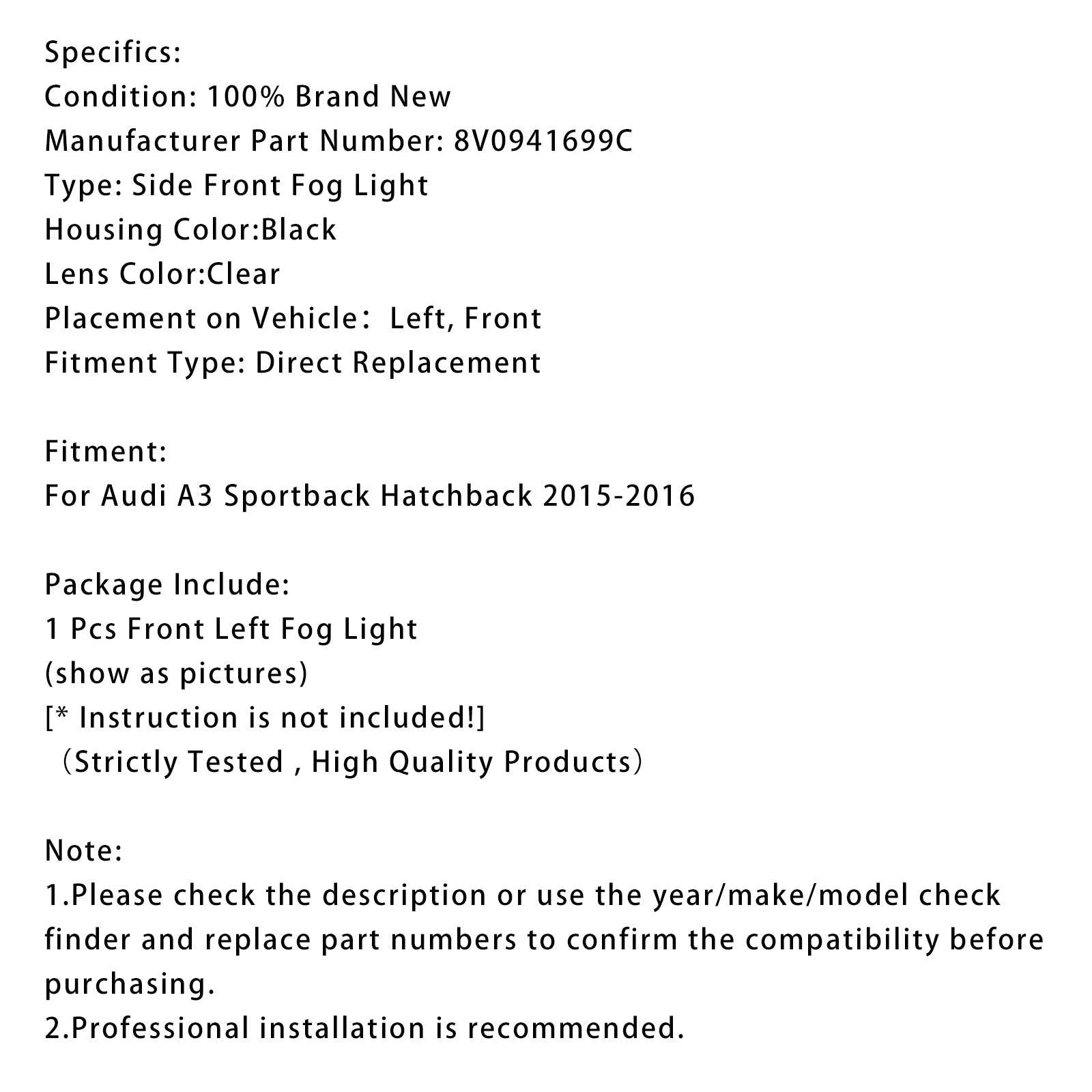 2015-2016 Audi A3 Sportback 1Pc Front Left Fog Light Lamps With Bulbs 8V0941699C