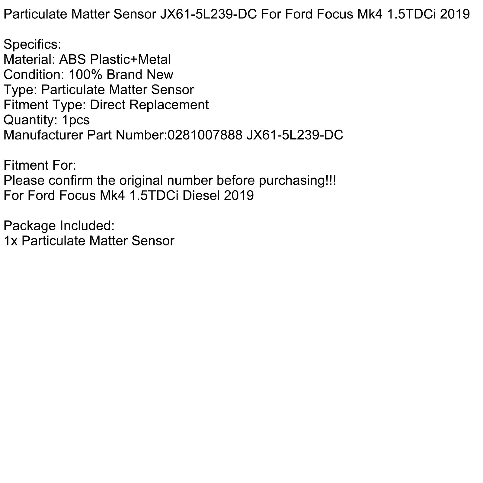 2019 Ford Focus Mk4 1.5TDCi Particulate Matter Sensor JX61-5L239-DC