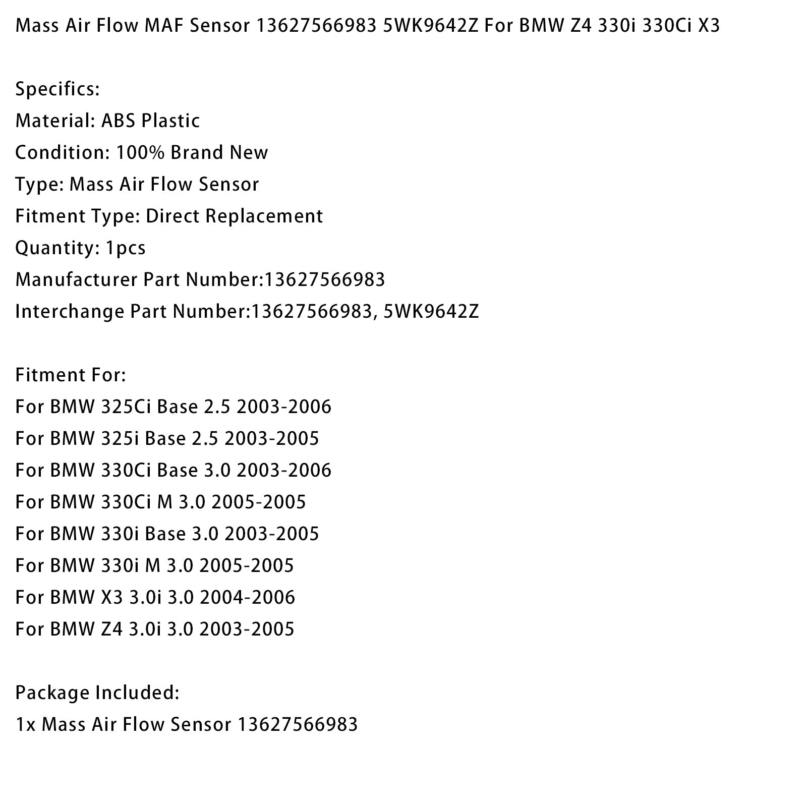 Mass Air Flow Sensor MAF 13627566983 5WK9642Z For BMW Z4 330i 330Ci X3