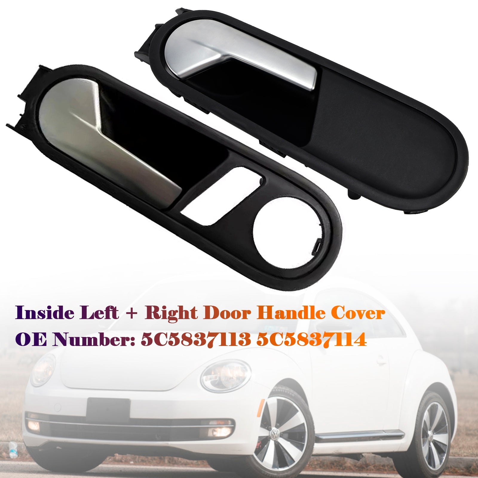 2012-2014 VW Beetle Left + Right Door Handle Cover 5C5837113 5C5837114